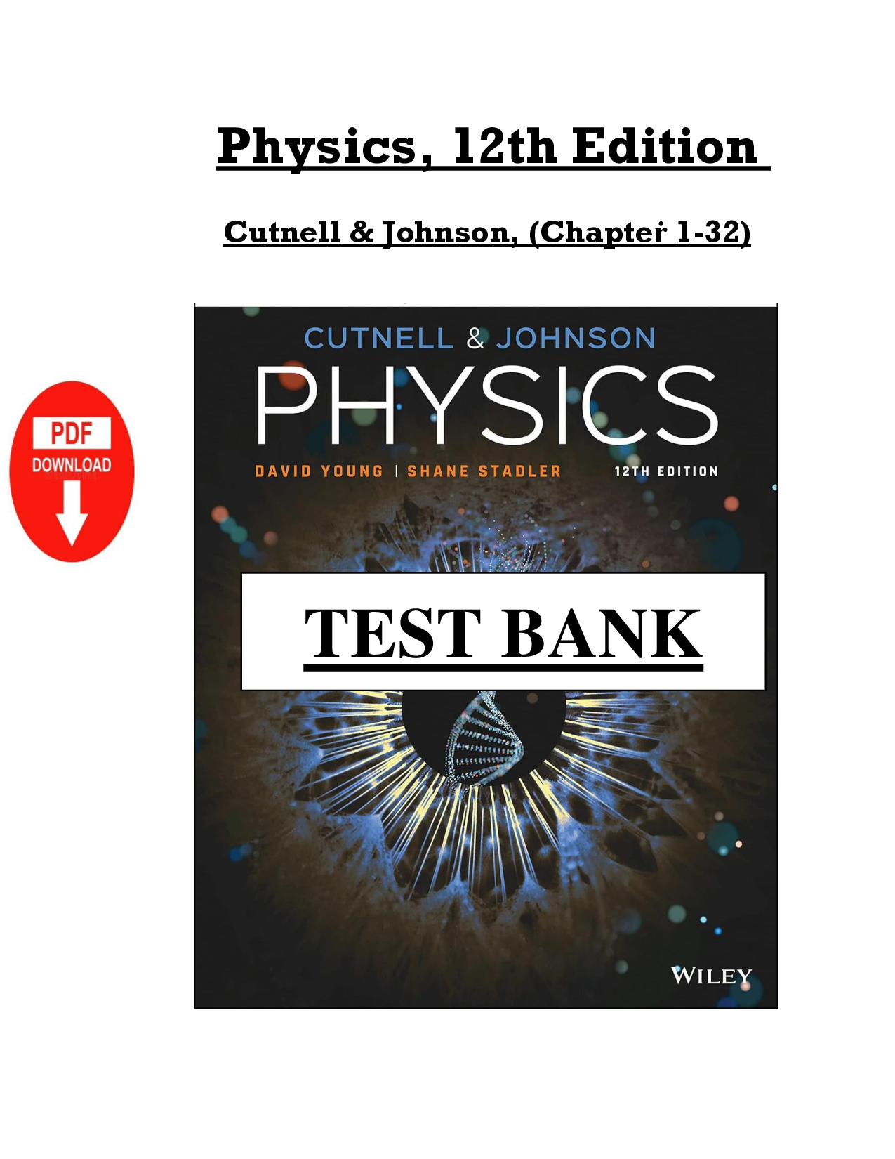 Physics, 12th Edition by Cutnell & Johnson Test Bank
