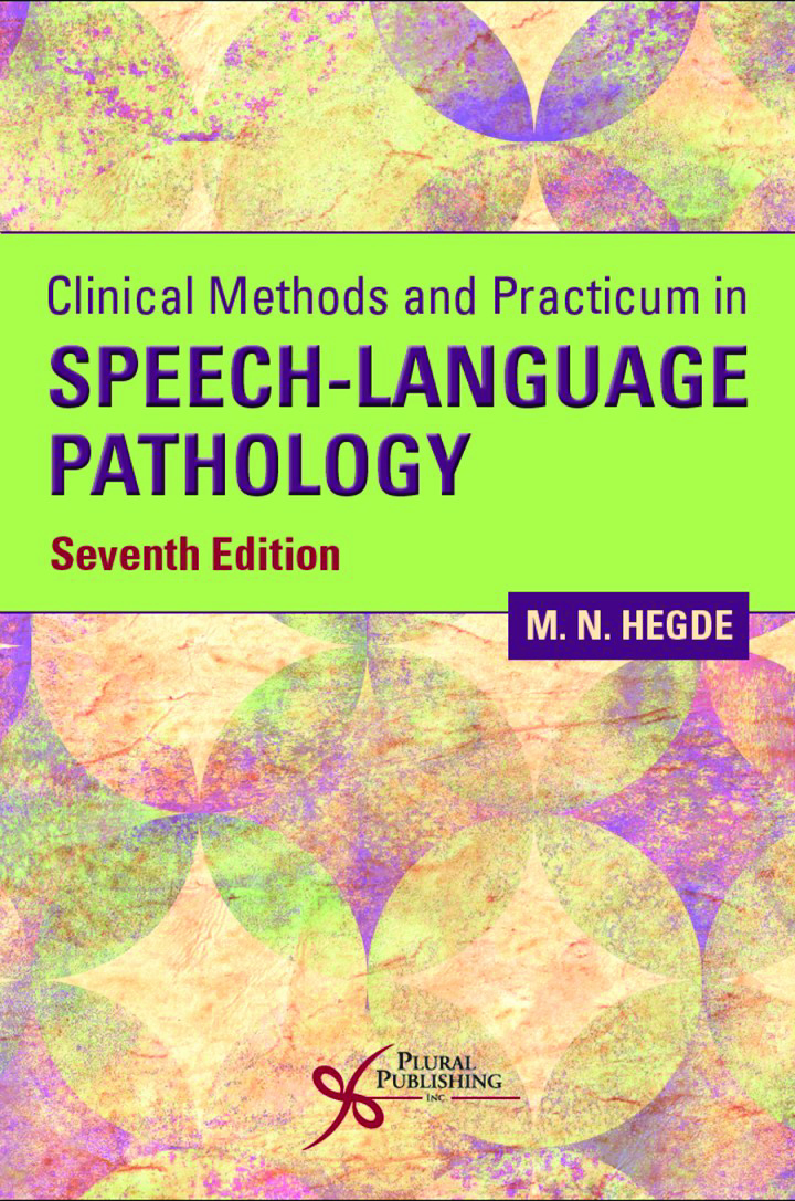 Clinical Methods and Practicum in Speech-Language Pathology, 7th Edition