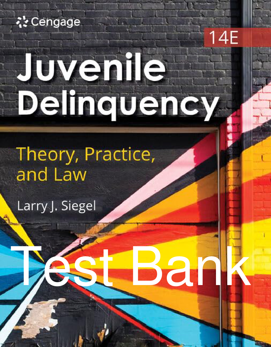Juvenile Delinquency: Theory, Practice, and Law, 14th Edition Test Bank