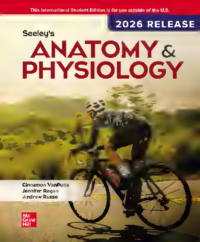 Seeley's Anatomy & Physiology, 2026 Release