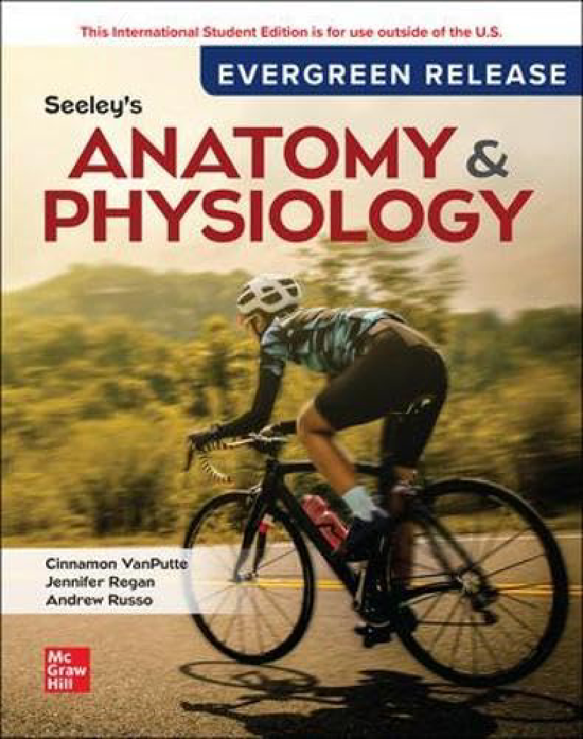 Seeley's Anatomy & Physiology, 2026 Evergreen Release