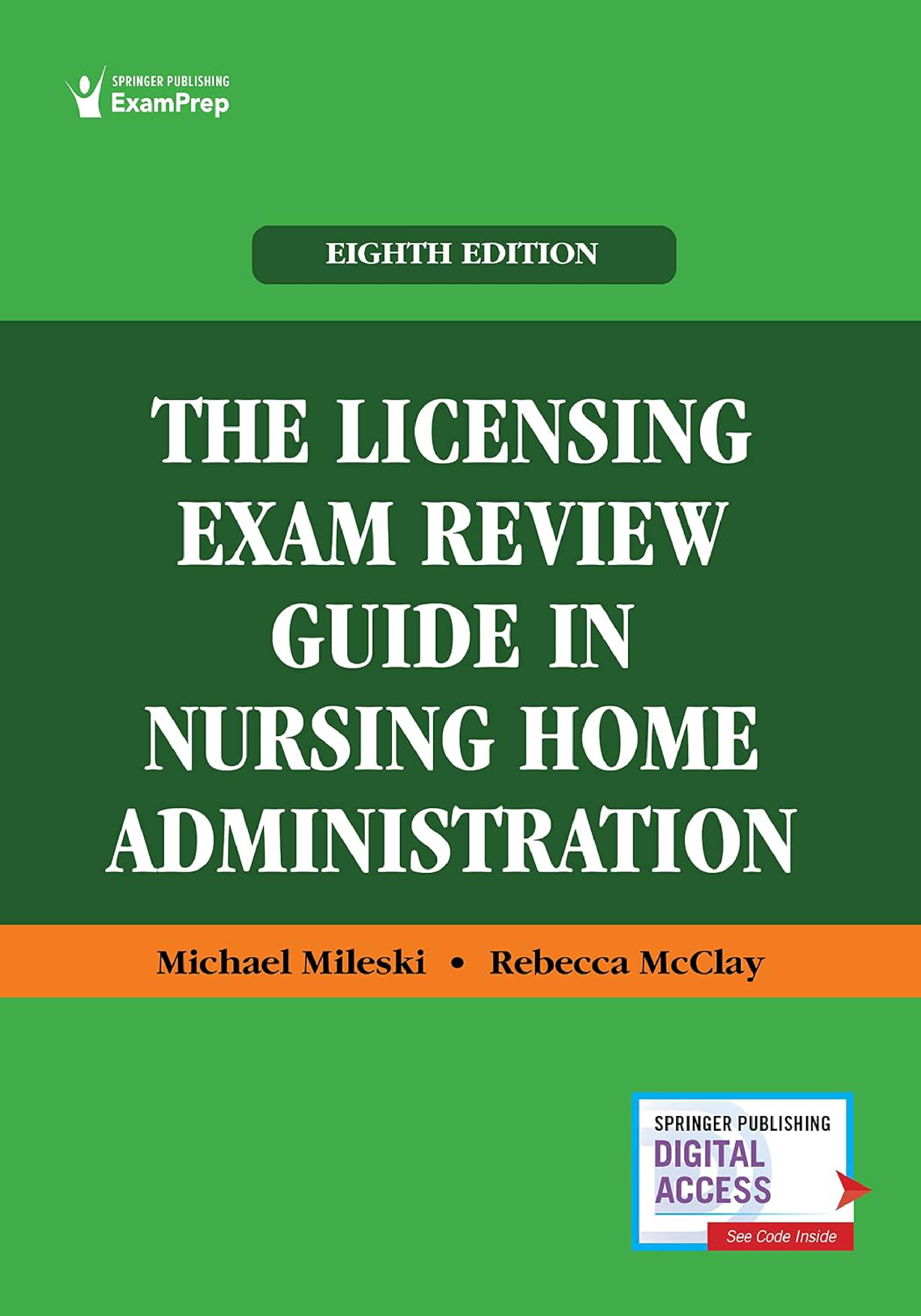 The Licensing Exam Review Guide in Nursing Home Administration, 8th Edition