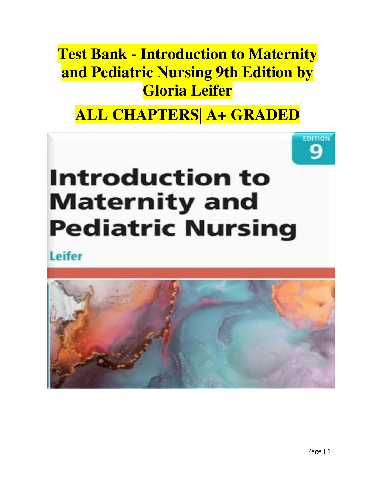 Introduction to Maternity and Pediatric Nursing, 9th Edition Test Bank