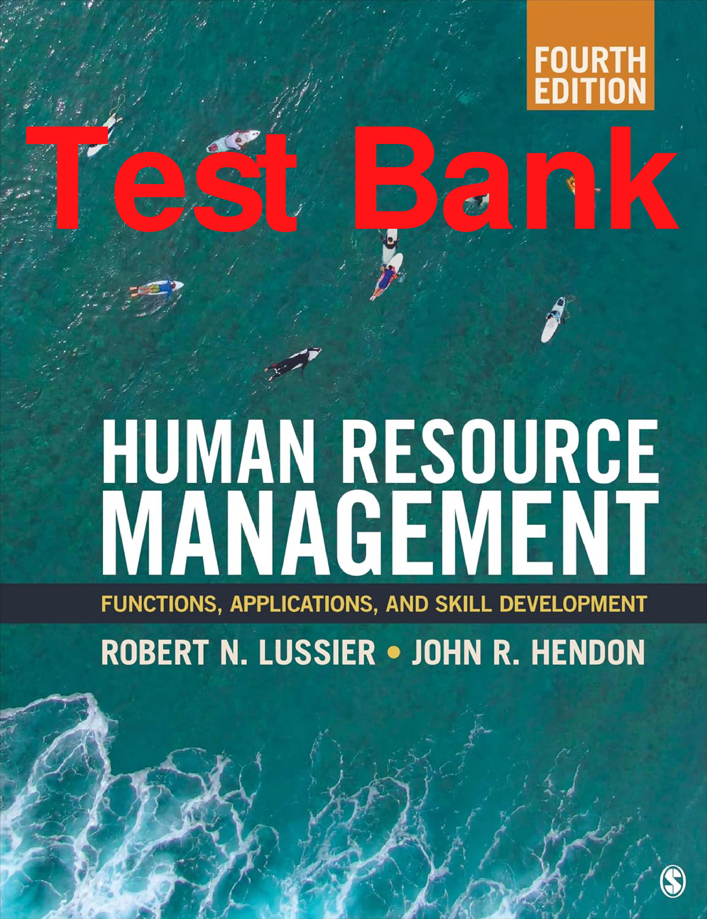 Human Resource Management: Functions, Applications, and Skill Development, 4th Edition Test Bank