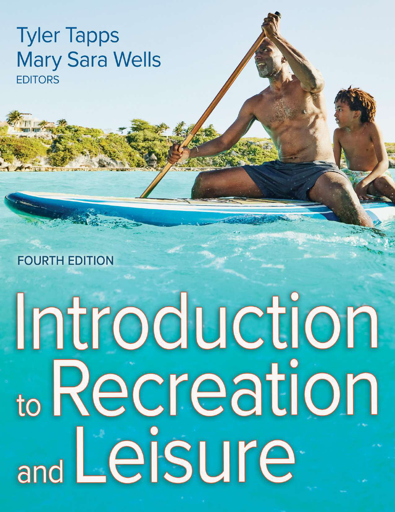 Introduction to Recreation and Leisure, 4th Edition