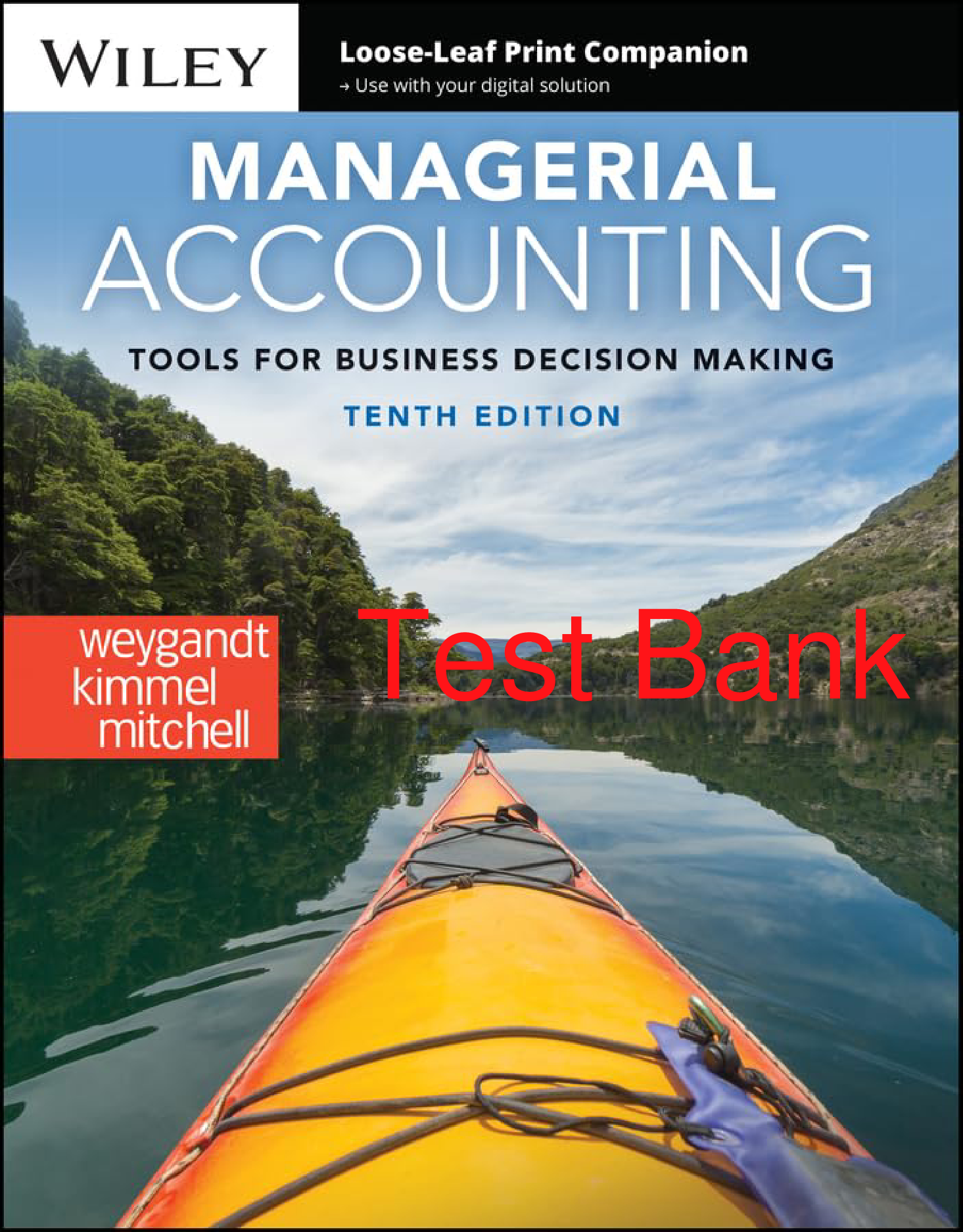 Managerial Accounting: Tools for Business Decision Making, 10th Edition Test Bank