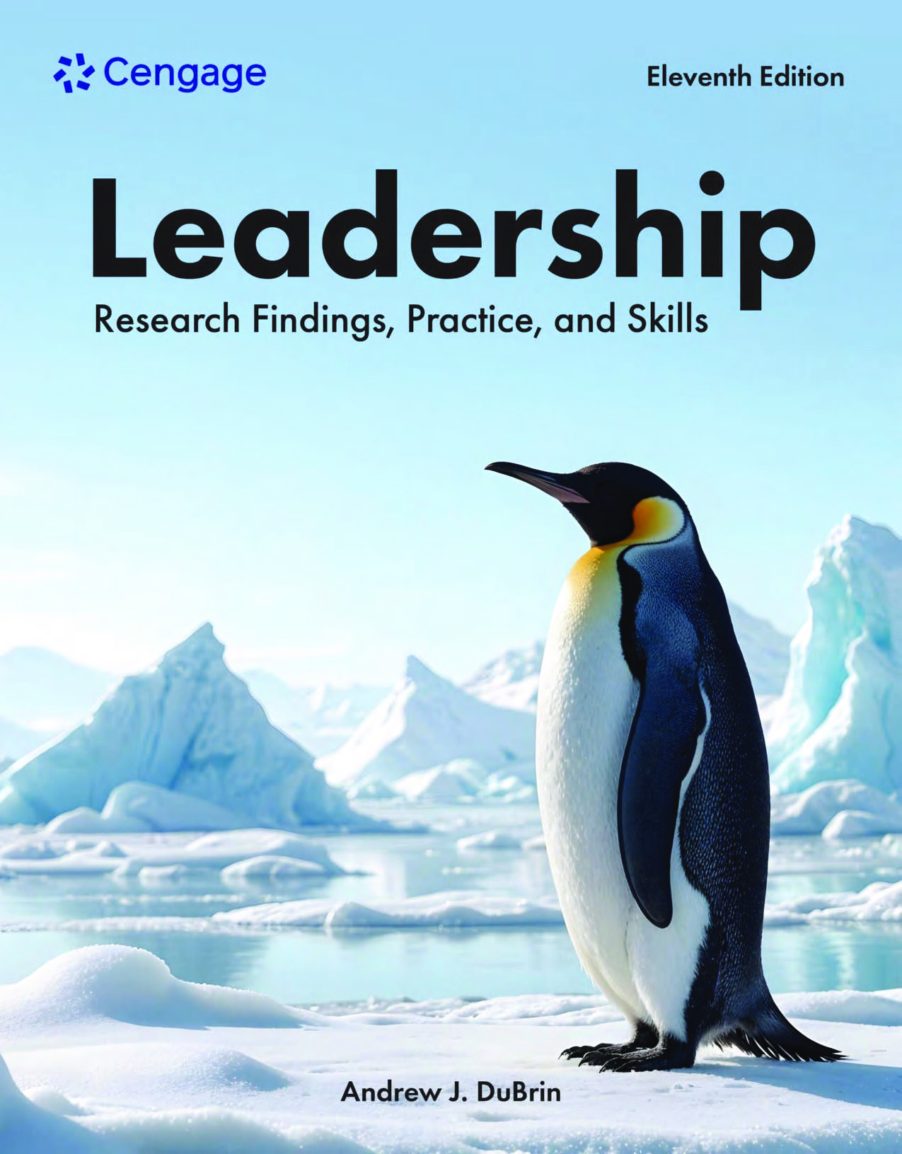 Leadership: Research Findings, Practice, and Skills, 11th Edition Ebook