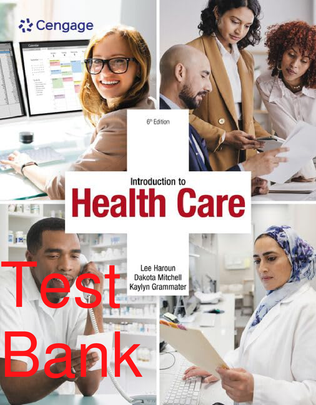 Introduction to Health Care, 6th Edition Test Bank