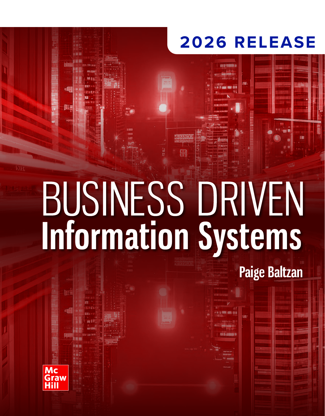Business Driven Information Systems, 2026 Release by Paige Baltzan