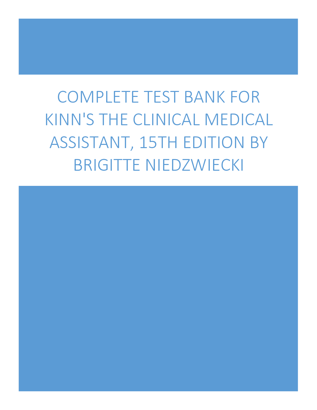 Kinn's The Clinical Medical Assistant, 15th Edition Test Bank