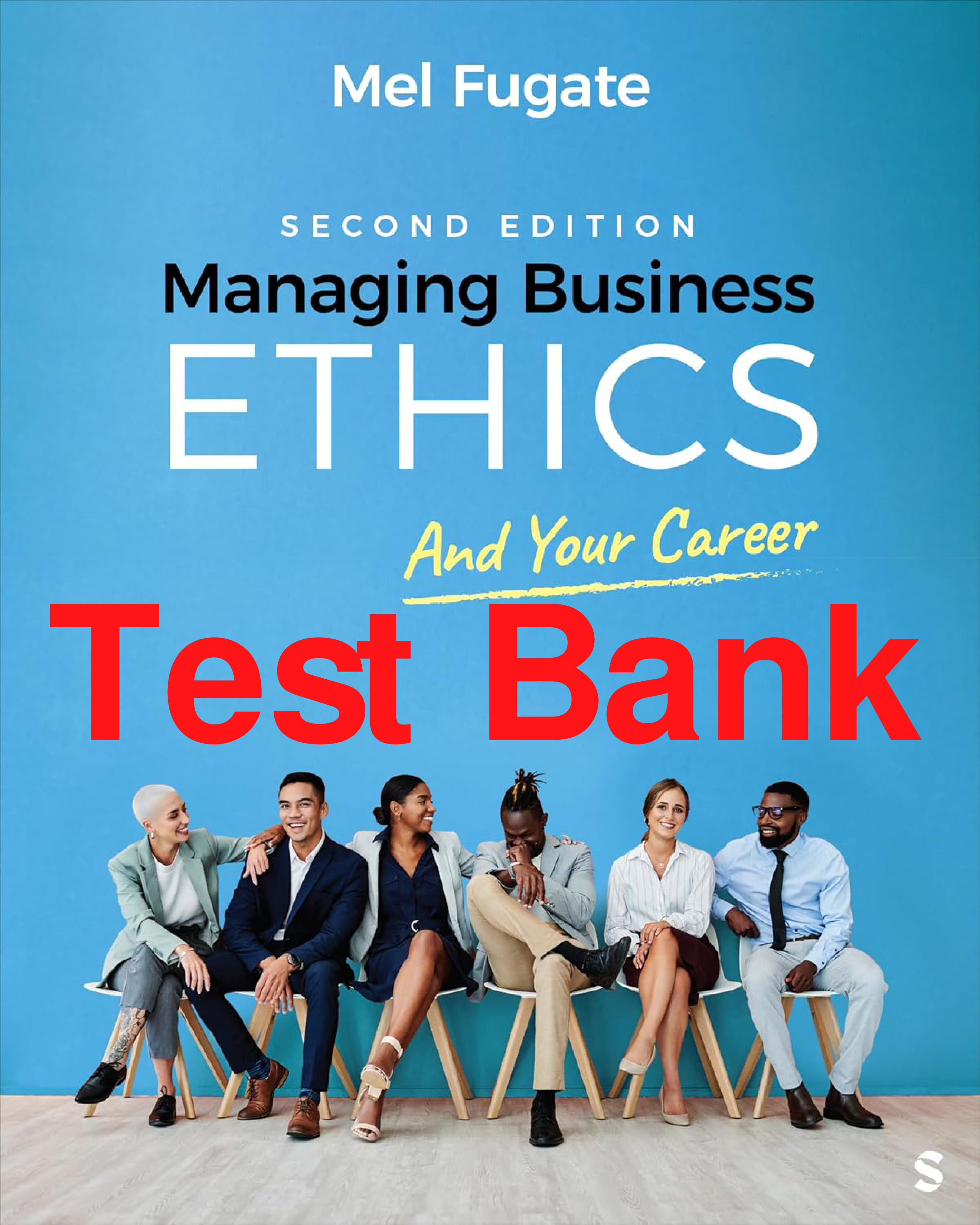 Managing Business Ethics and Your Career, 2nd Edition Test Bank