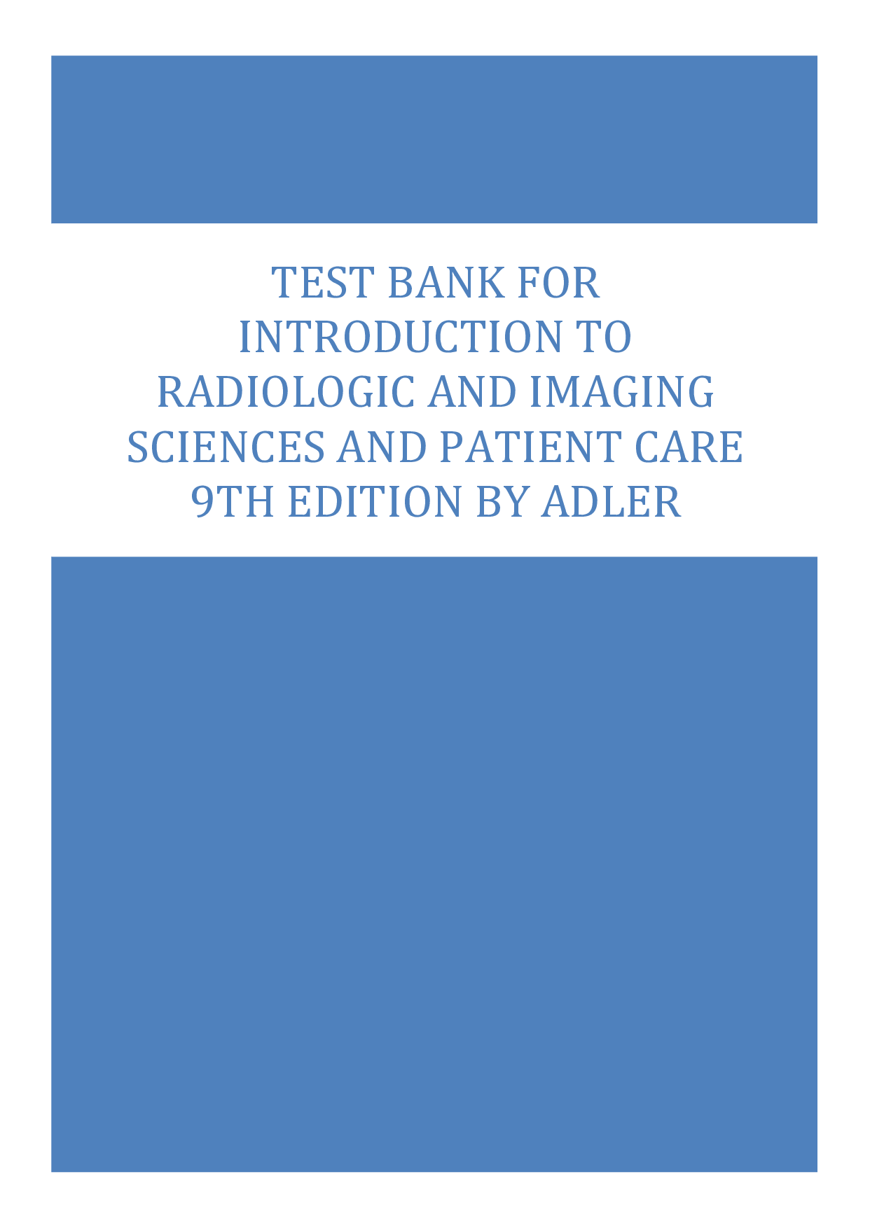 Introduction to Radiologic and Imaging Sciences and Patient Care, 9th Edition Test Bank