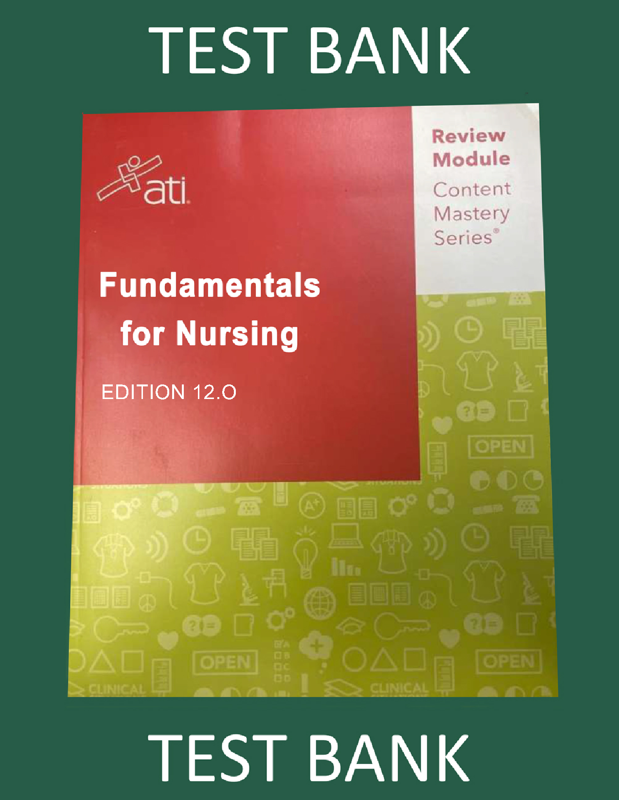 RN Fundamentals for Nursing, 12th Edition Test Bank
