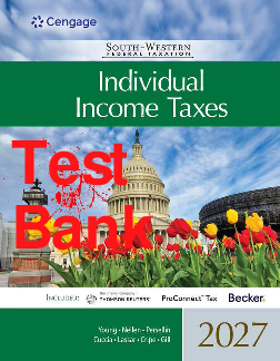South-Western Federal Taxation 2027: Individual Income Taxes, 50th Edition Test Bank