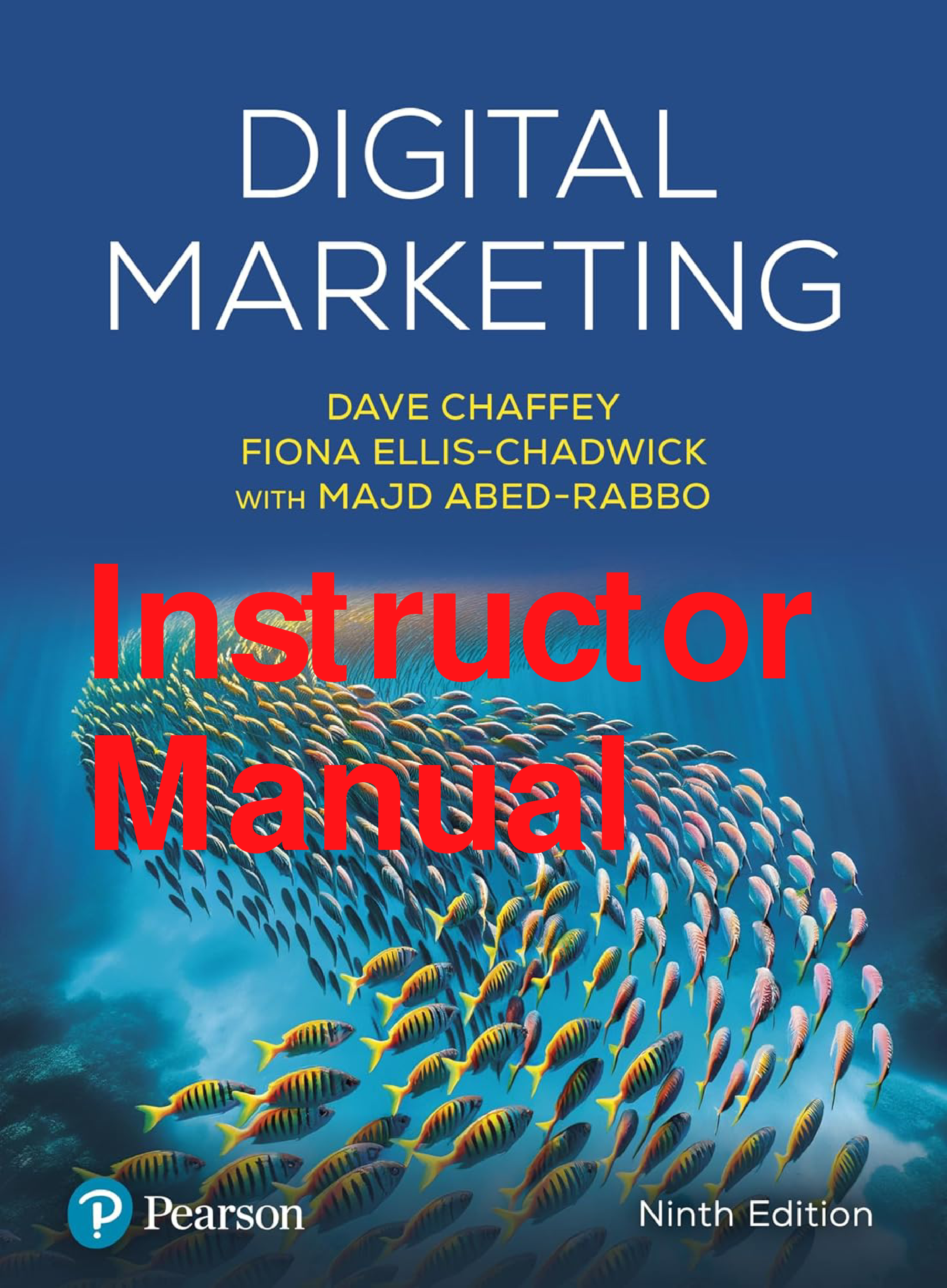 Digital Marketing, 9th Edition Instructor's Manual