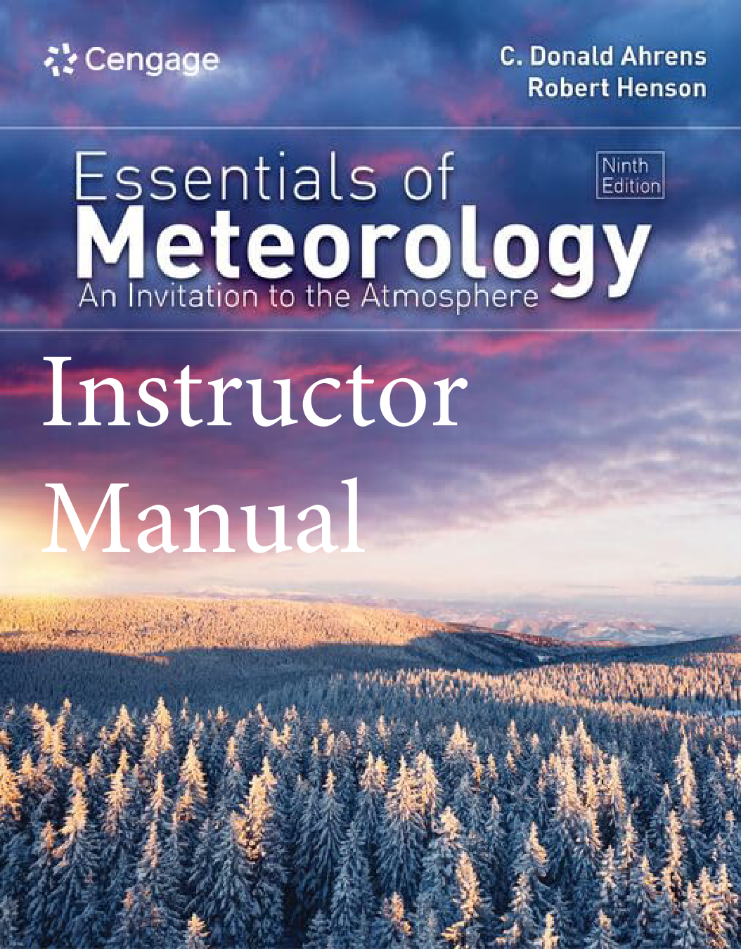 Essentials of Meteorology: An Invitation to the Atmosphere, 9th Edition Instructor Manual