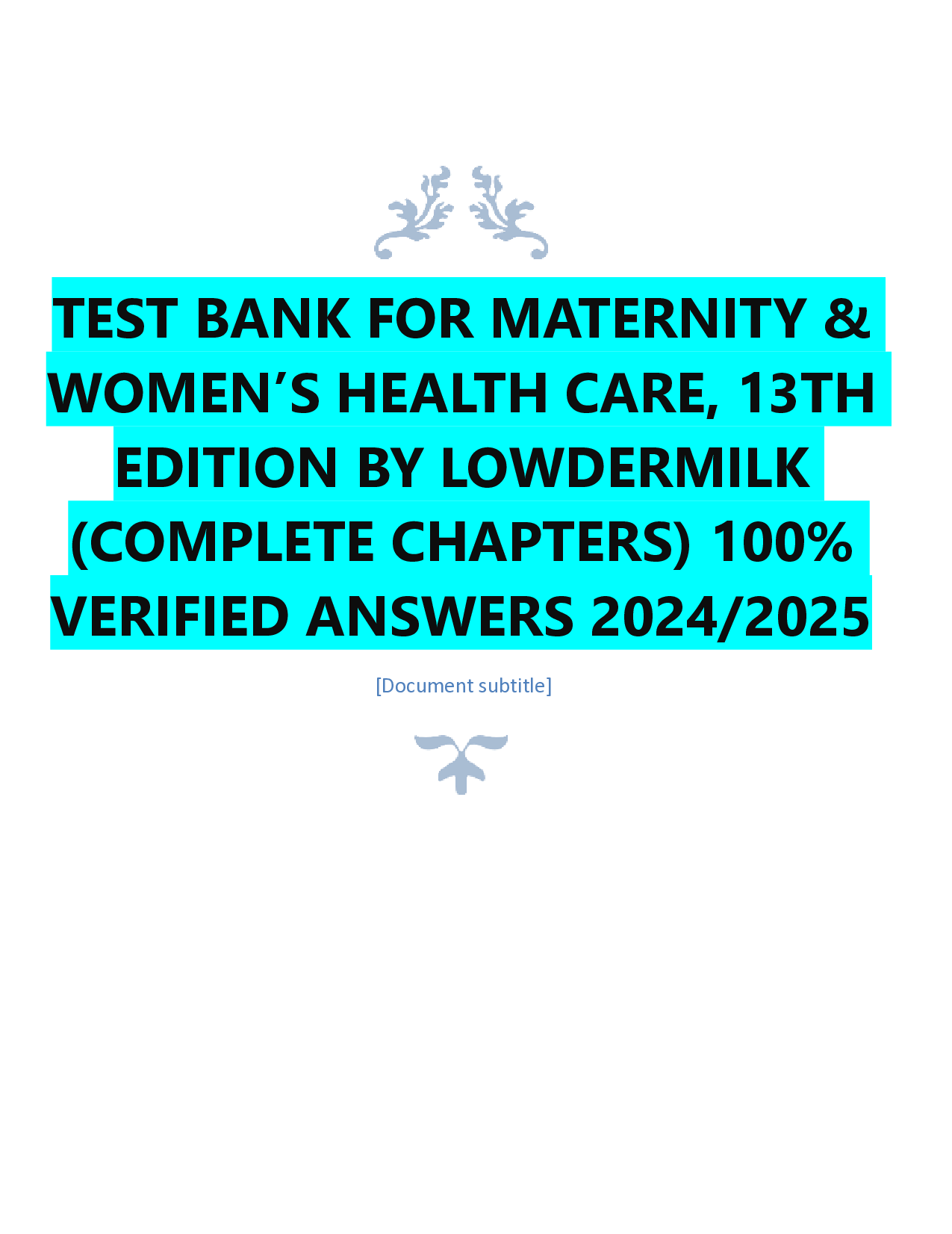 Maternity & Women's Health Care, 13th Edition Test Bank by Lowdermilk