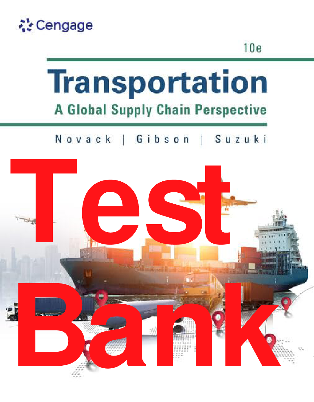 Transportation: A Global Supply Chain Perspective, 10th Edition Test Bank