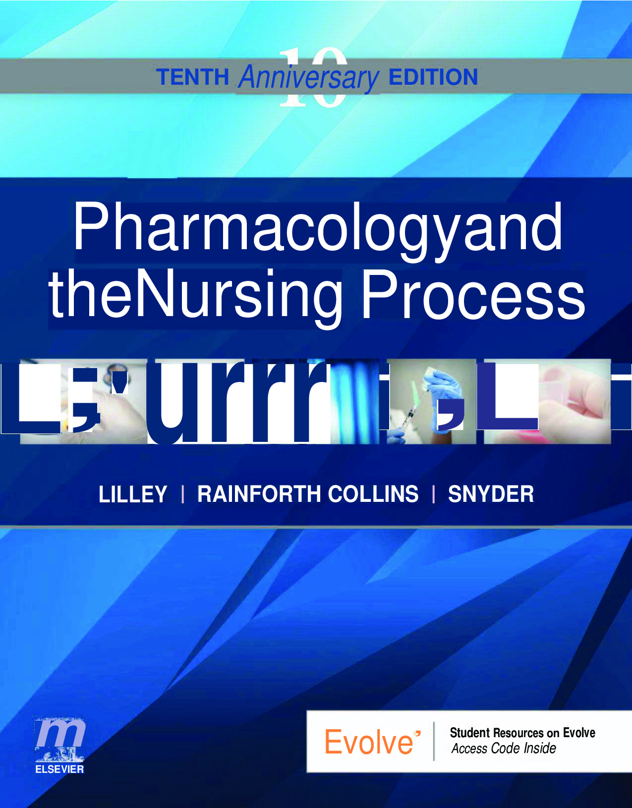 Pharmacology and the Nursing Process, 10th Edition Ebook