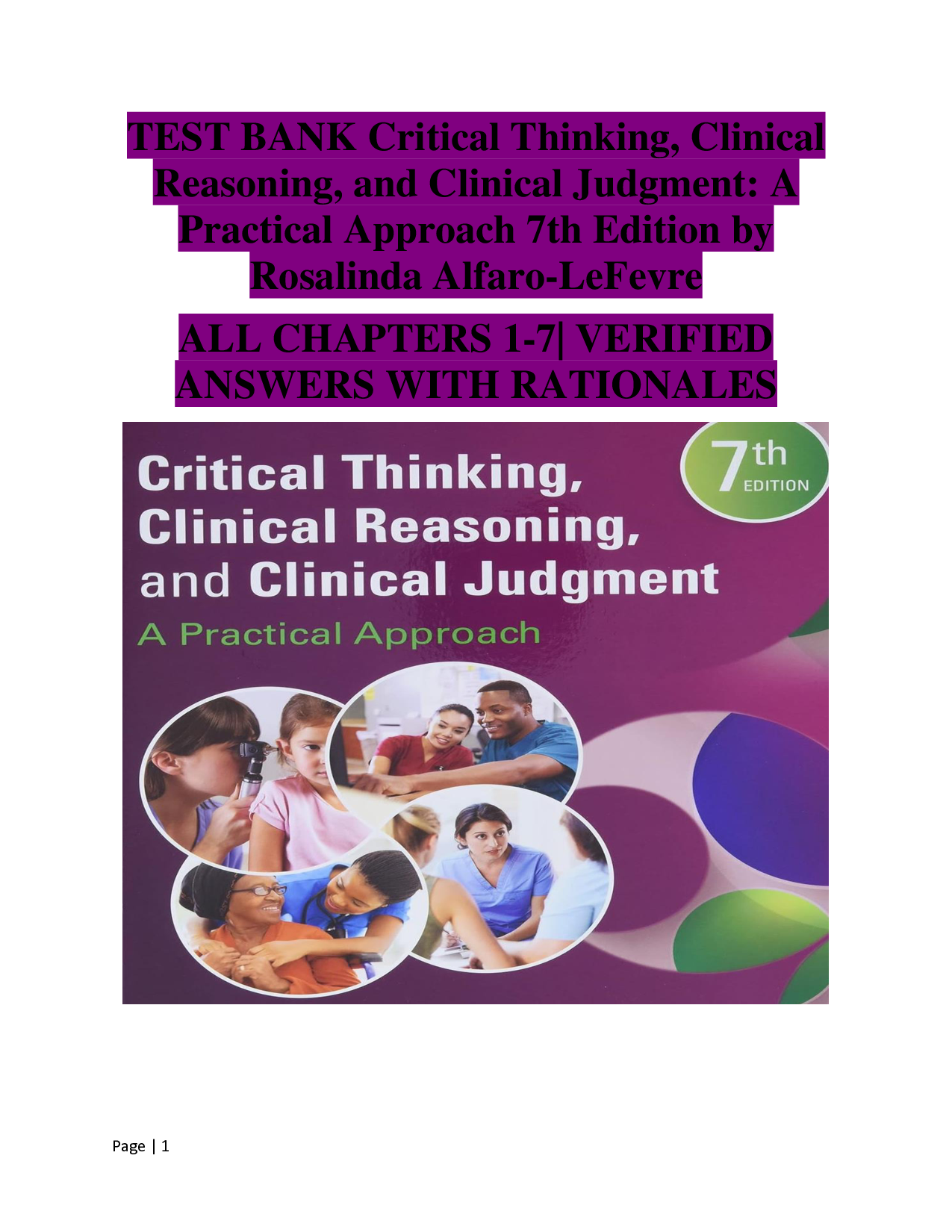 Critical Thinking, Clinical Reasoning, and Clinical Judgment, 7th Edition Test Bank