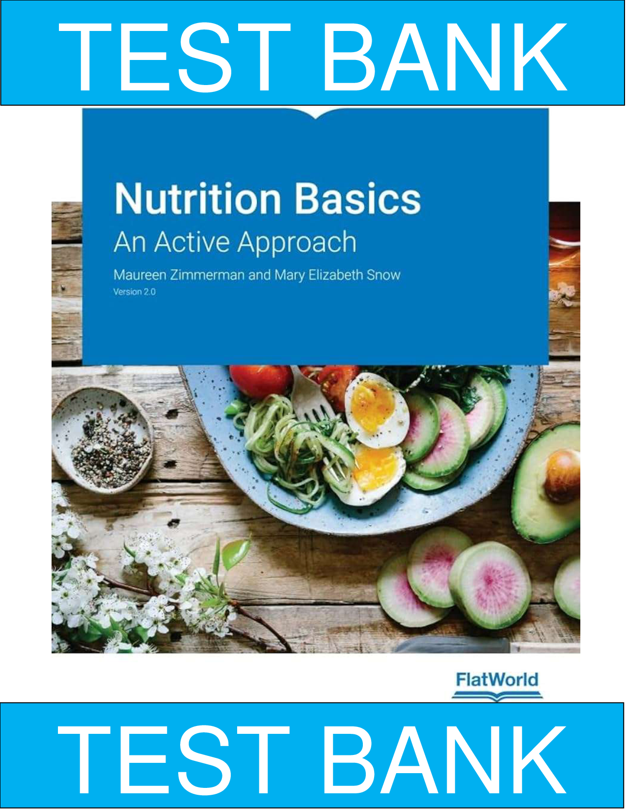Nutrition Basics: An Active Approach, 2nd Edition Test Bank
