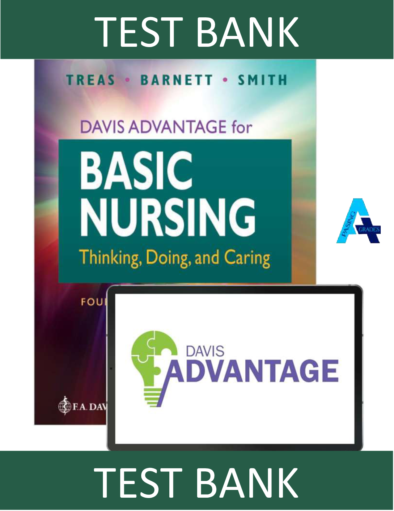 Davis Advantage Basic Nursing: Thinking, Doing, and Caring, 4th Edition Test Bank