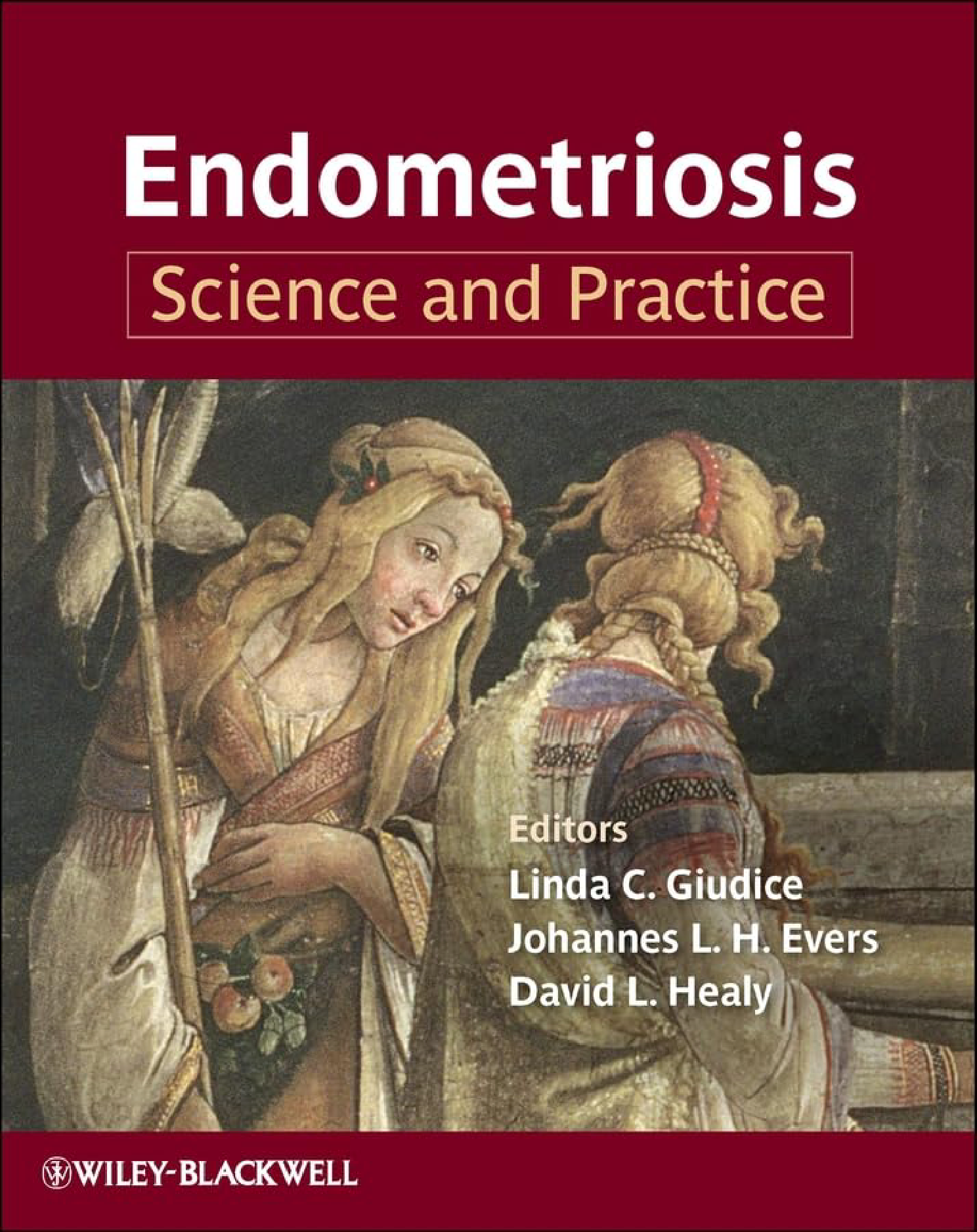 Endometriosis: Science and Practice, 1st Edition