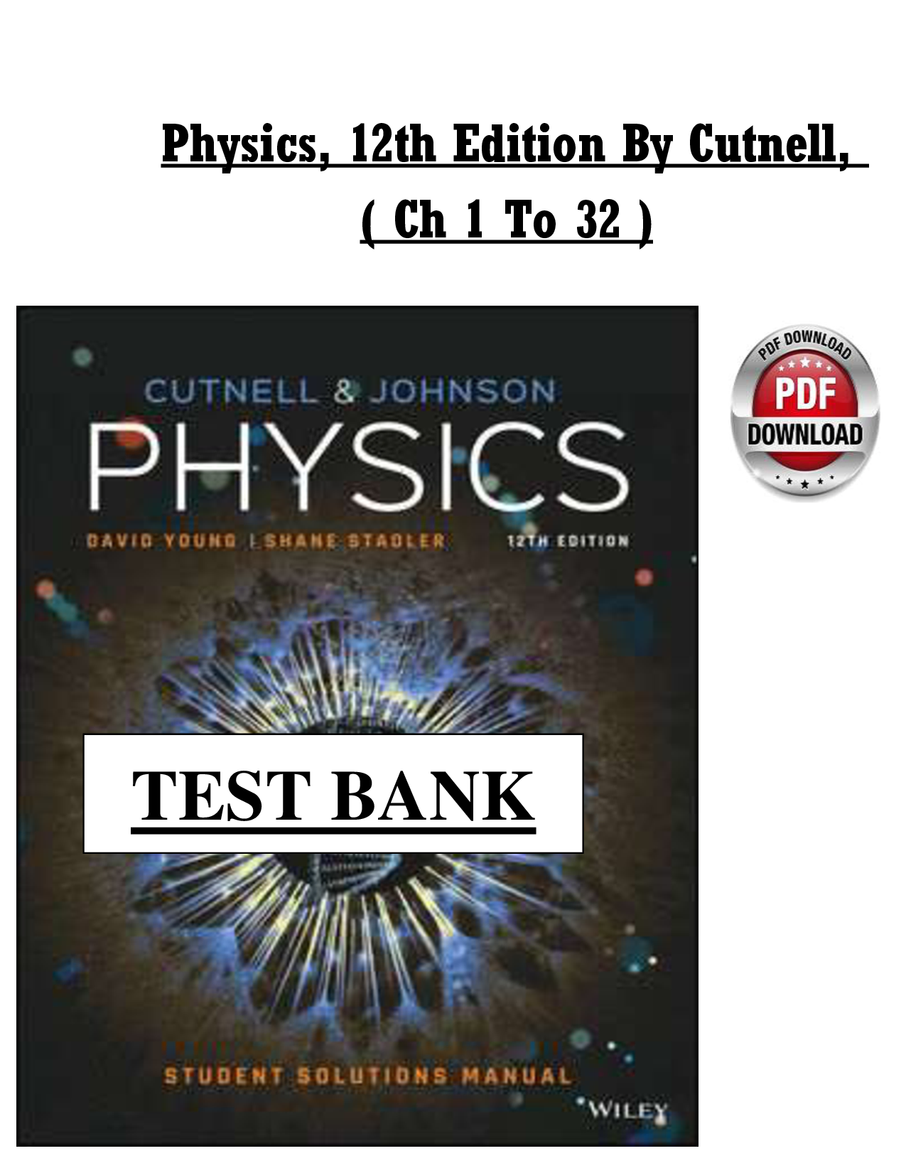 Physics, 12th Edition by Cutnell Test Bank