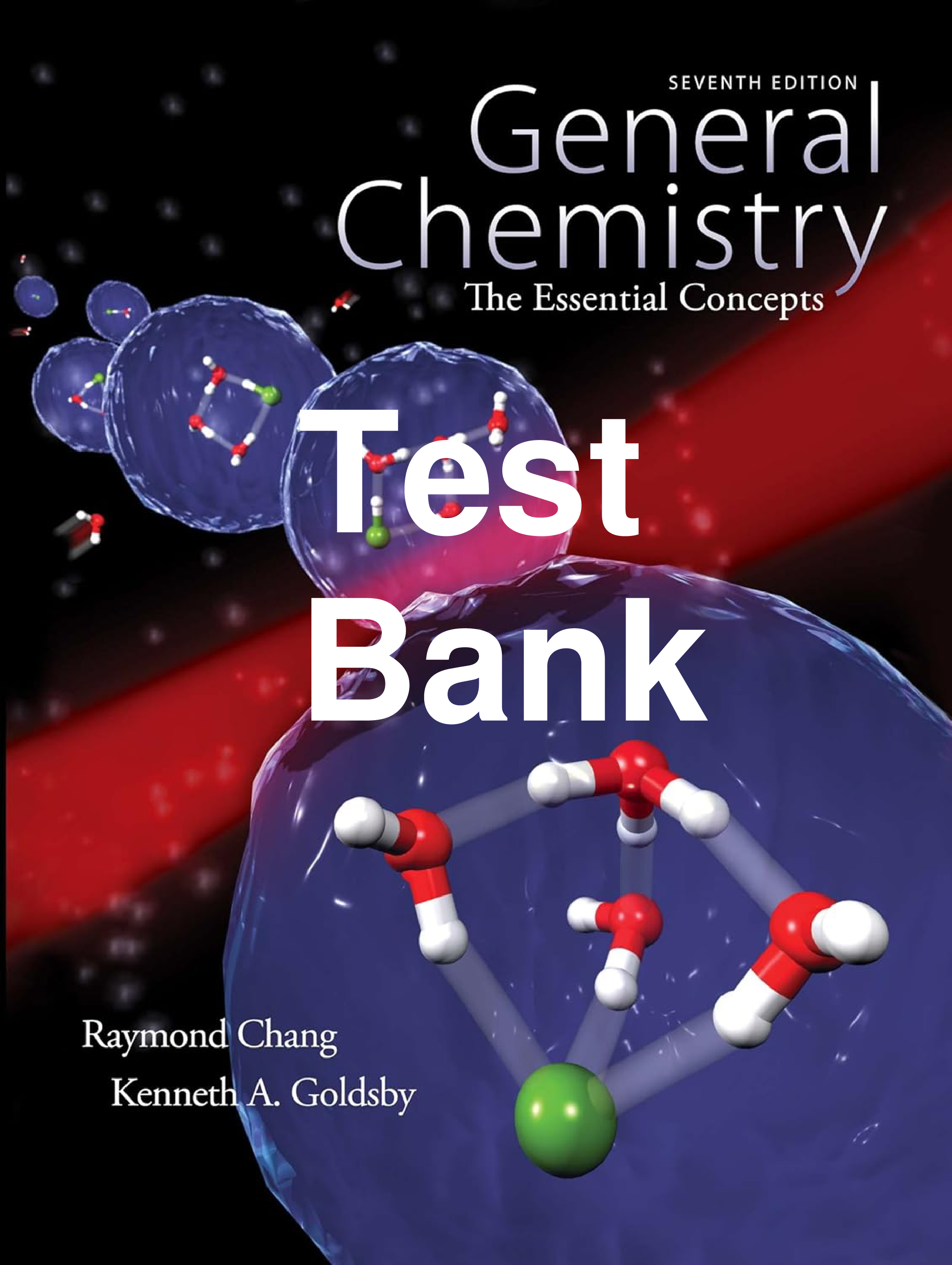 General Chemistry: The Essential Concepts, 7th Edition Test Bank