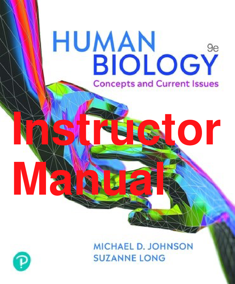 Human Biology: Concepts and Current Issues, 9th Edition Instructor Manual