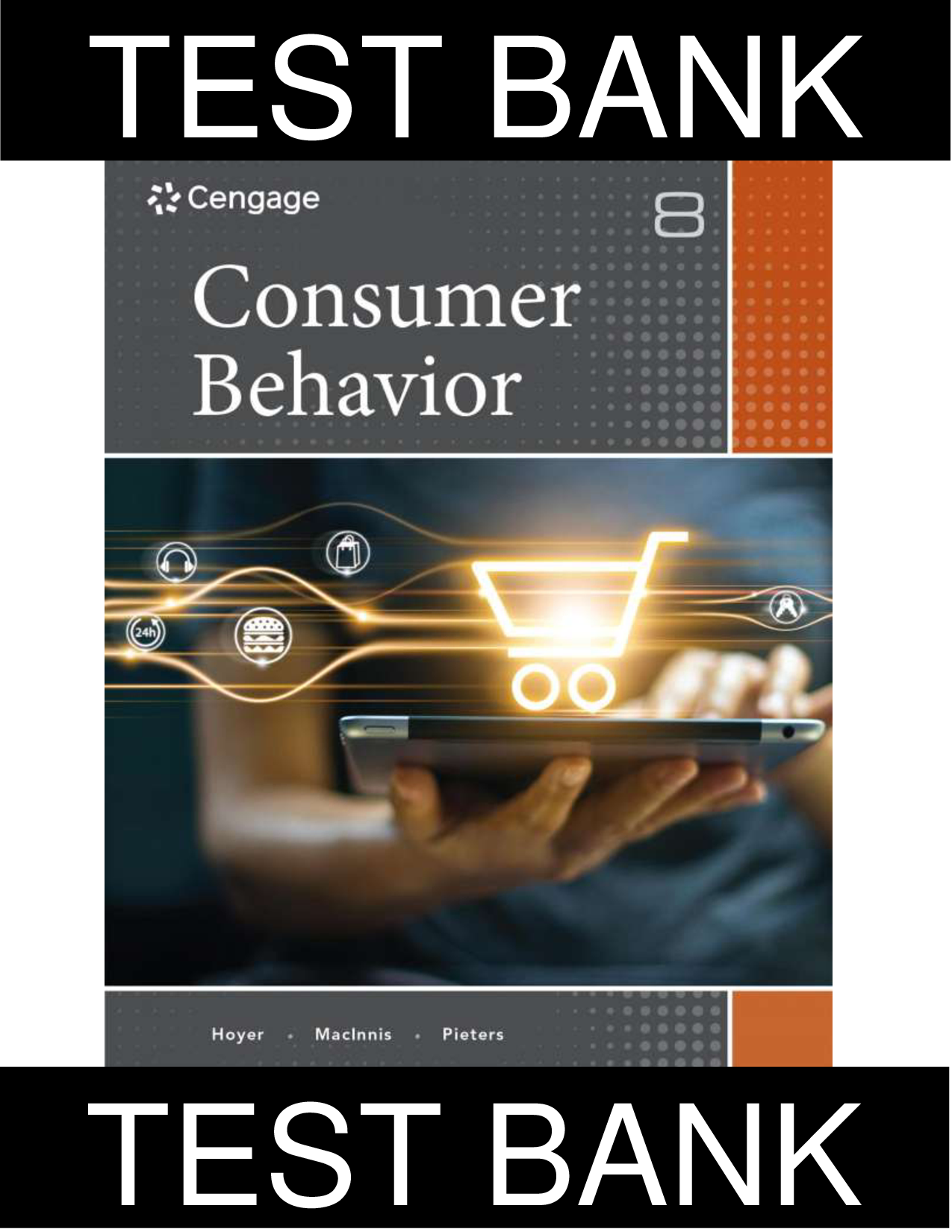 Consumer Behavior, 8th Edition Test Bank by Hoyer, MacInnis, Pieters, and Close-Scheinbaum