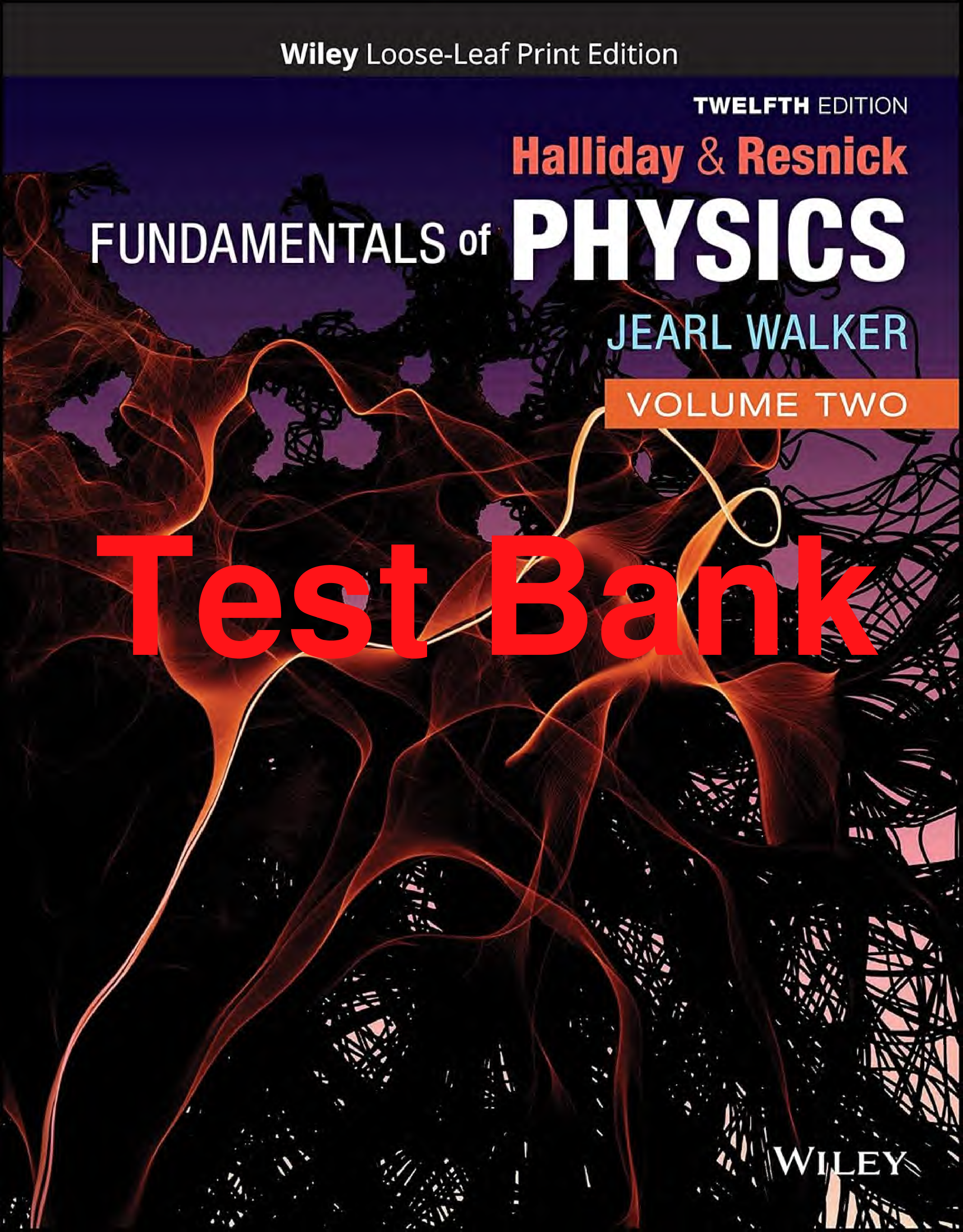 Fundamentals of Physics, 12th Edition Test Bank by Halliday, Resnick, and Walker