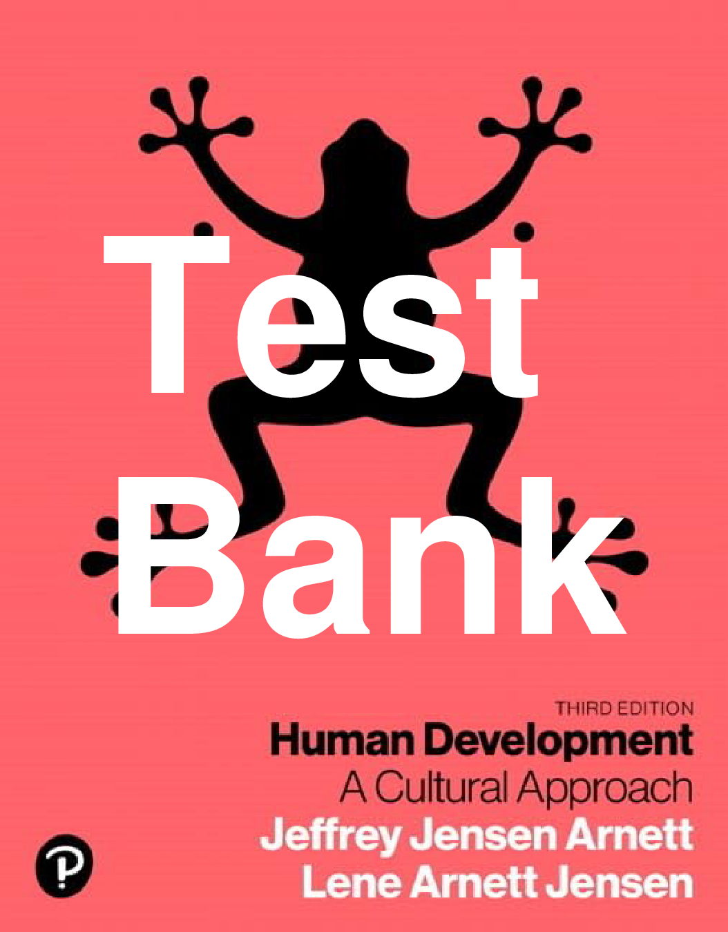Human Development: A Cultural Approach, 3rd Edition Test Bank