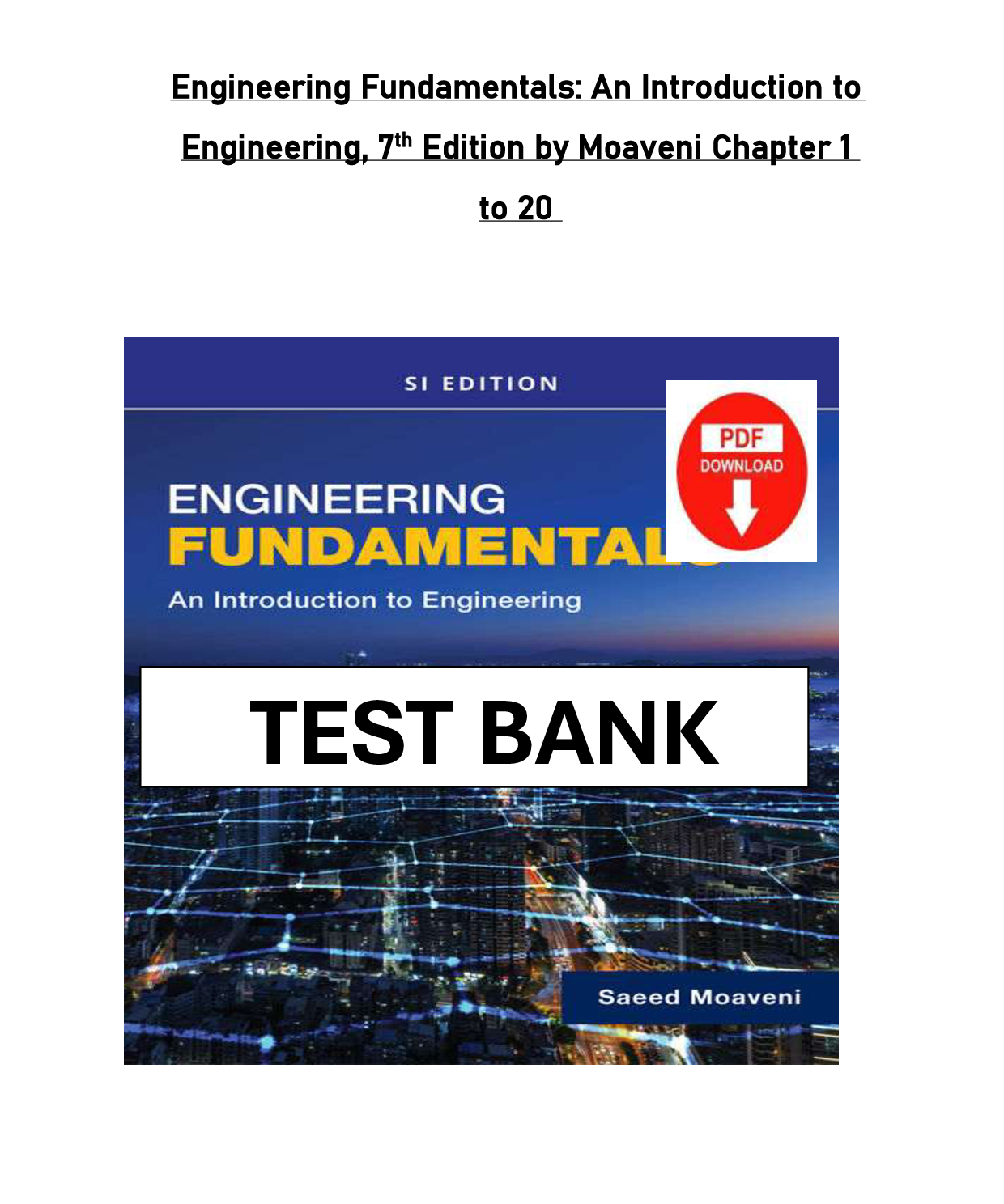 Engineering Fundamentals: An Introduction to Engineering, 7th Edition Test Bank