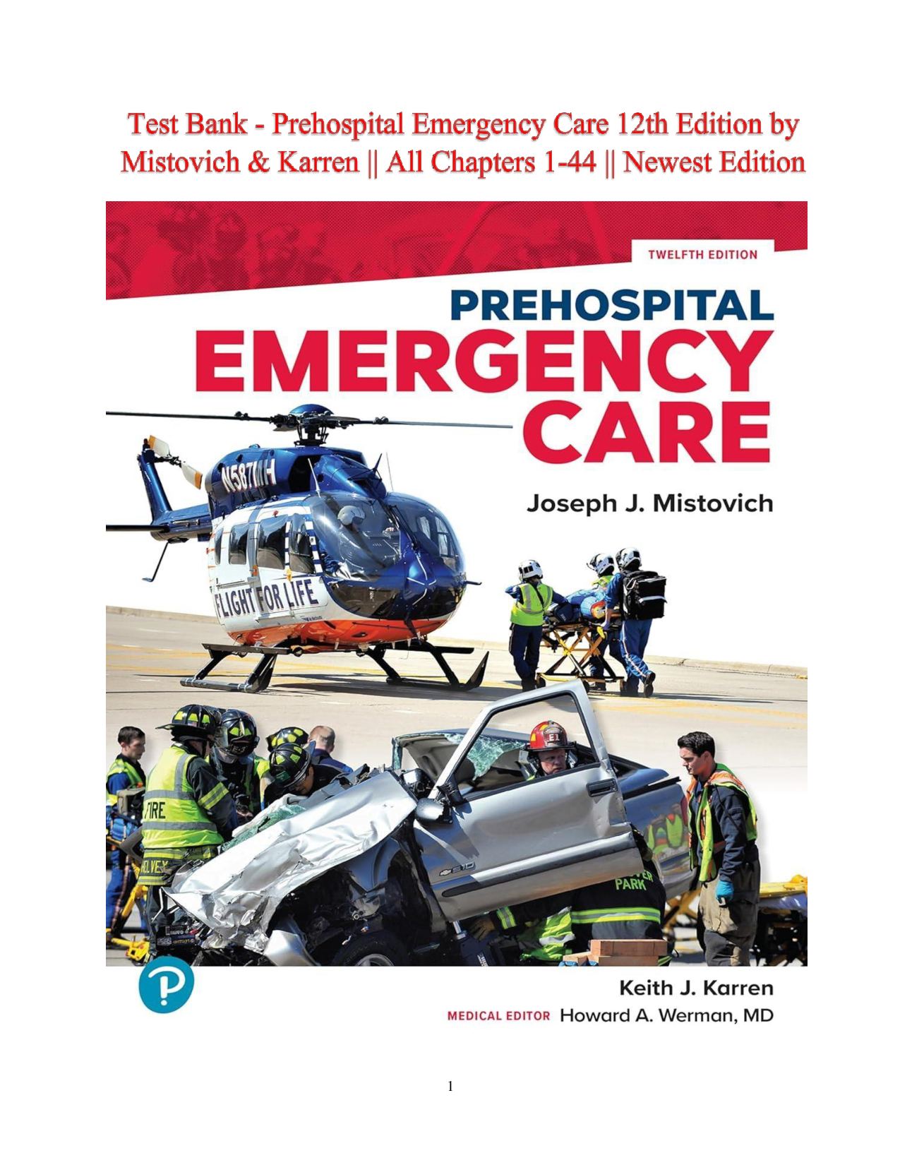 Prehospital Emergency Care, 12th Edition Test Bank