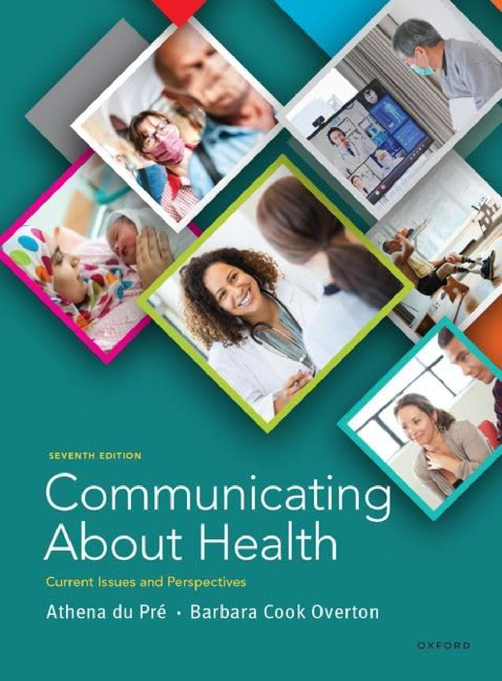 Communicating About Health: Current Issues and Perspectives, 7th Edition