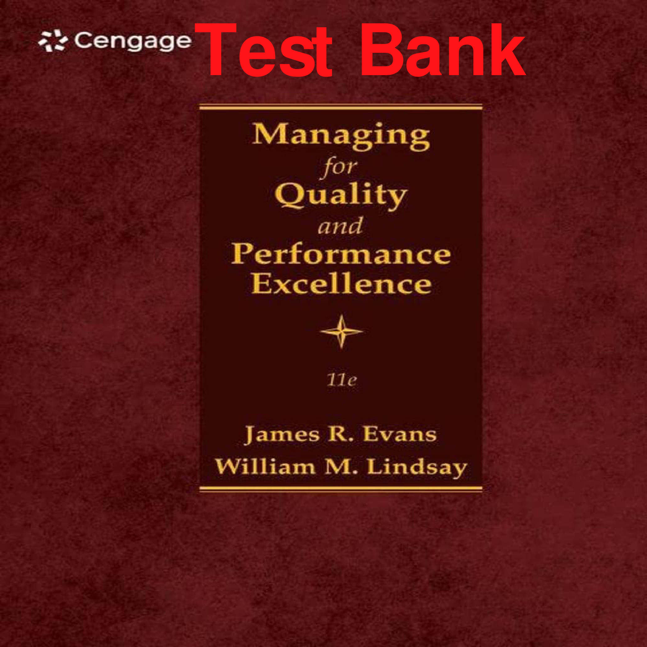 Managing for Quality and Performance Excellence, 11th Edition Test Bank
