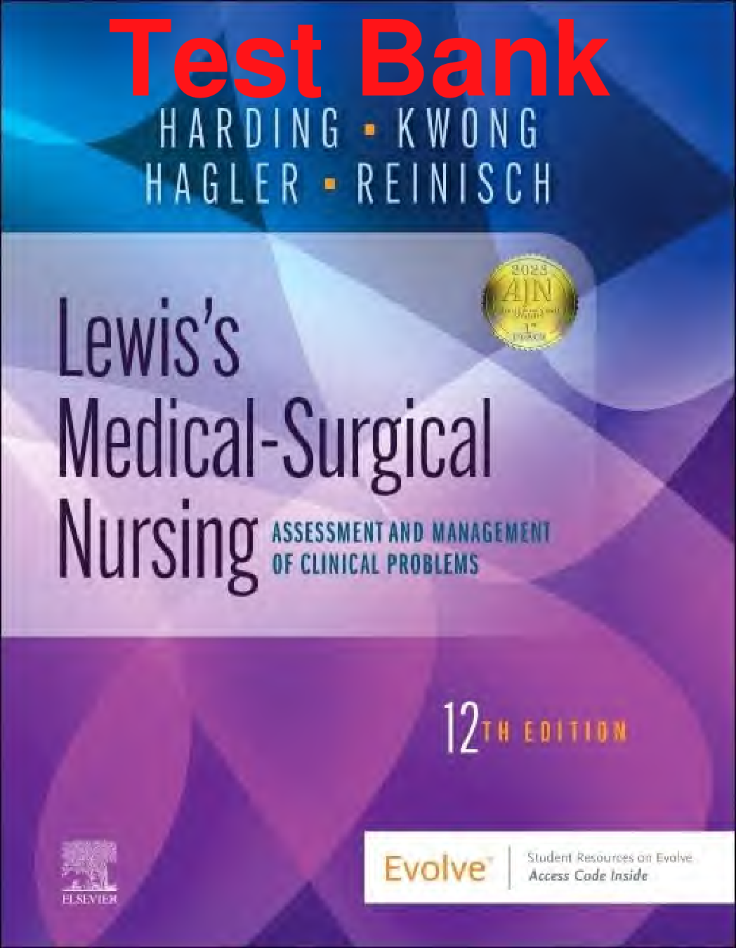 Lewis's Medical-Surgical Nursing, 12th Edition Test Bank