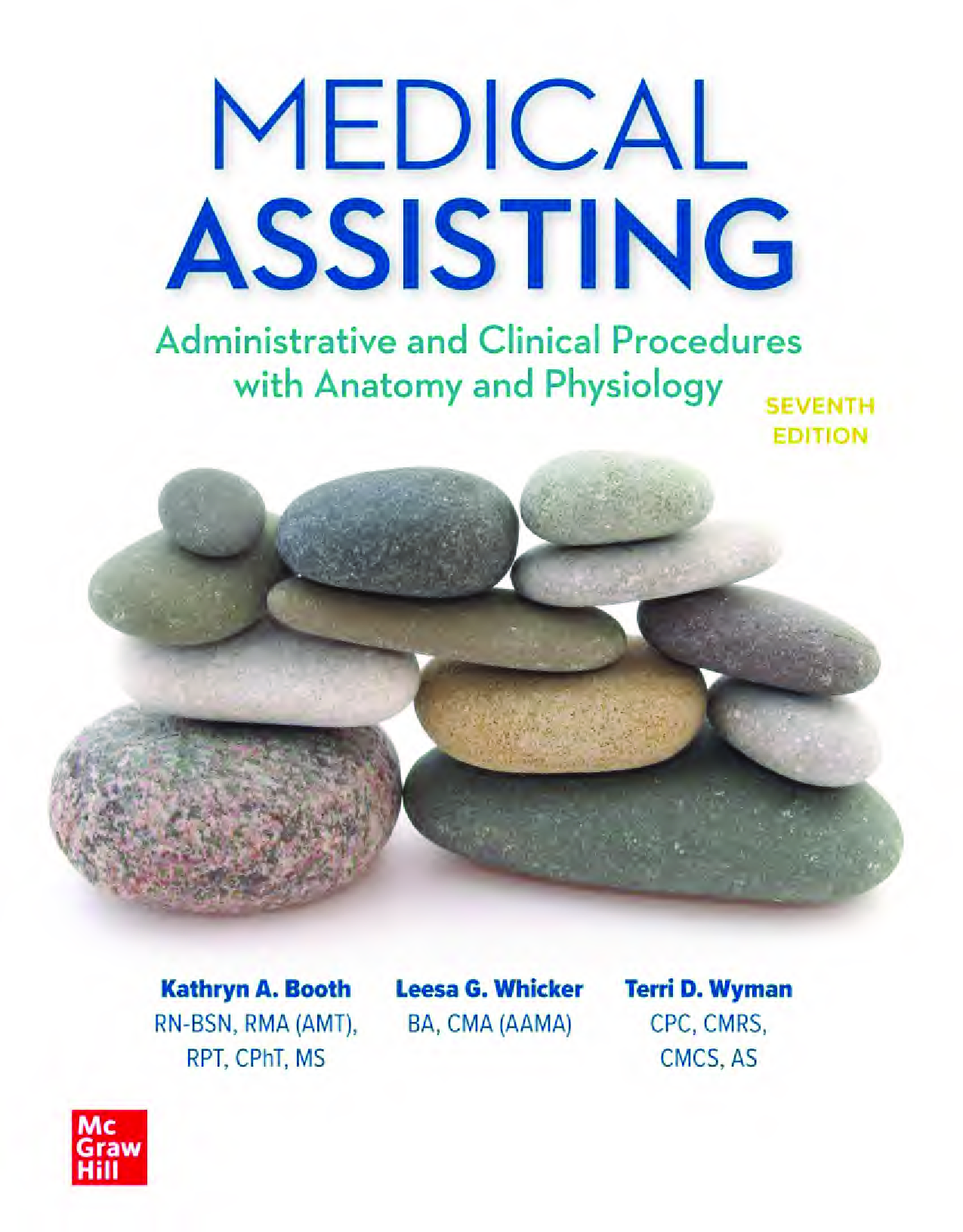 Medical Assisting: Administrative and Clinical Procedures, 7th Edition