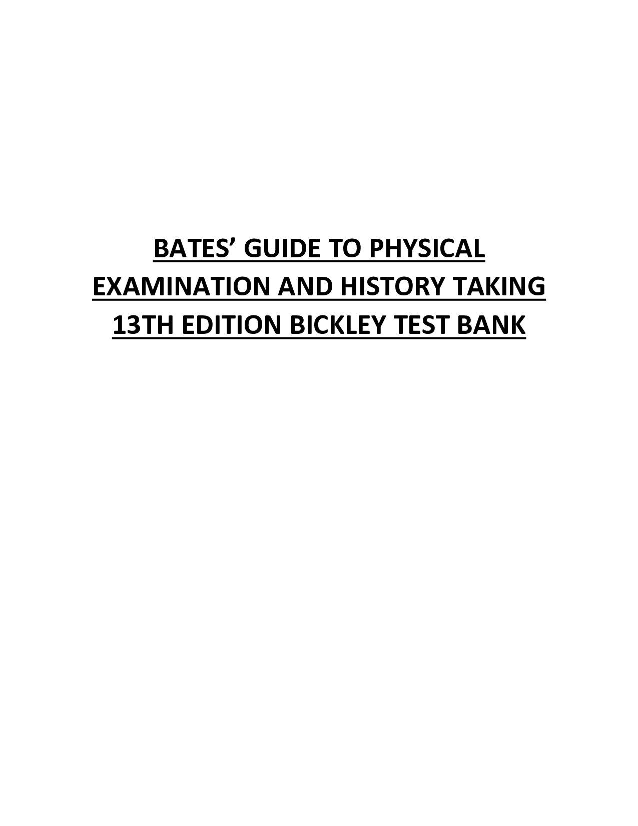 Bates' Guide to Physical Examination and History Taking, 13th Edition Test Bank