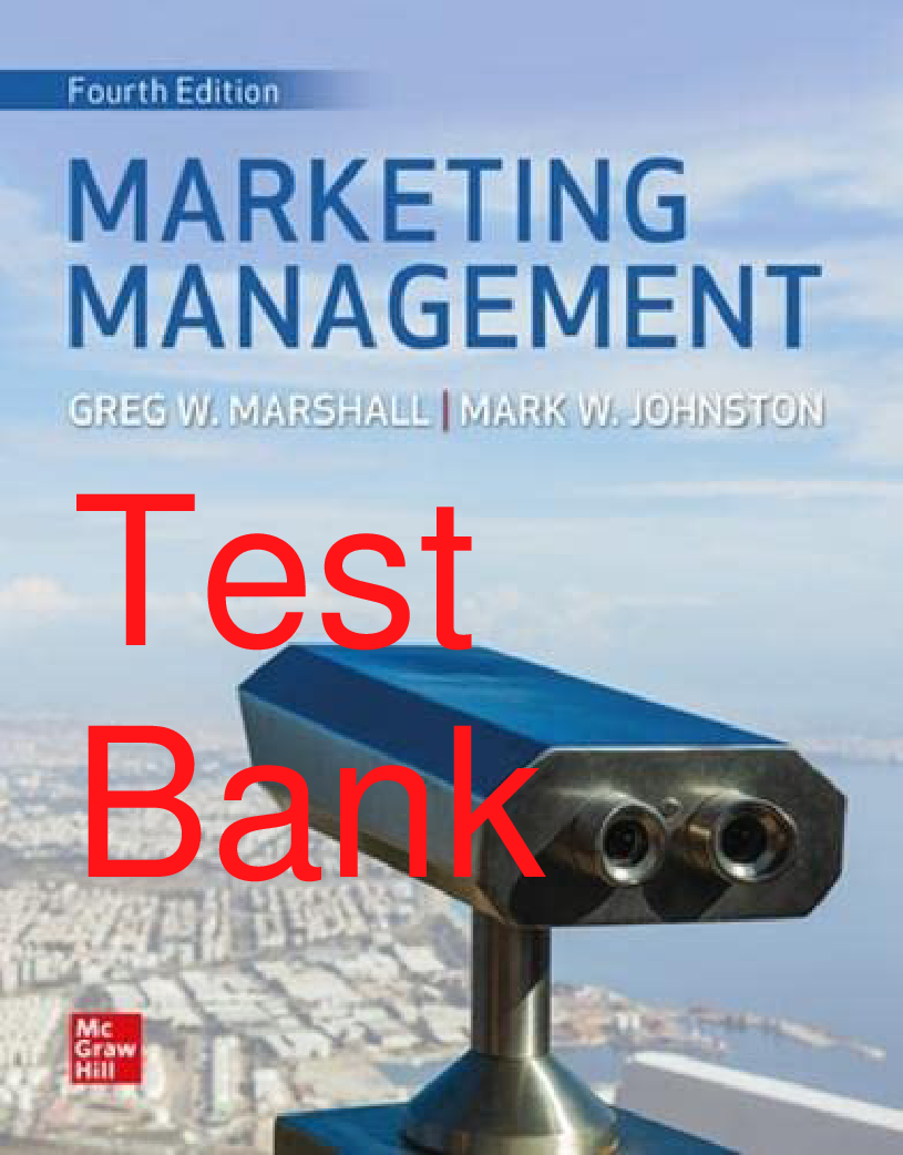 Marketing Management, 4th Edition Test Bank by Marshall and Johnston