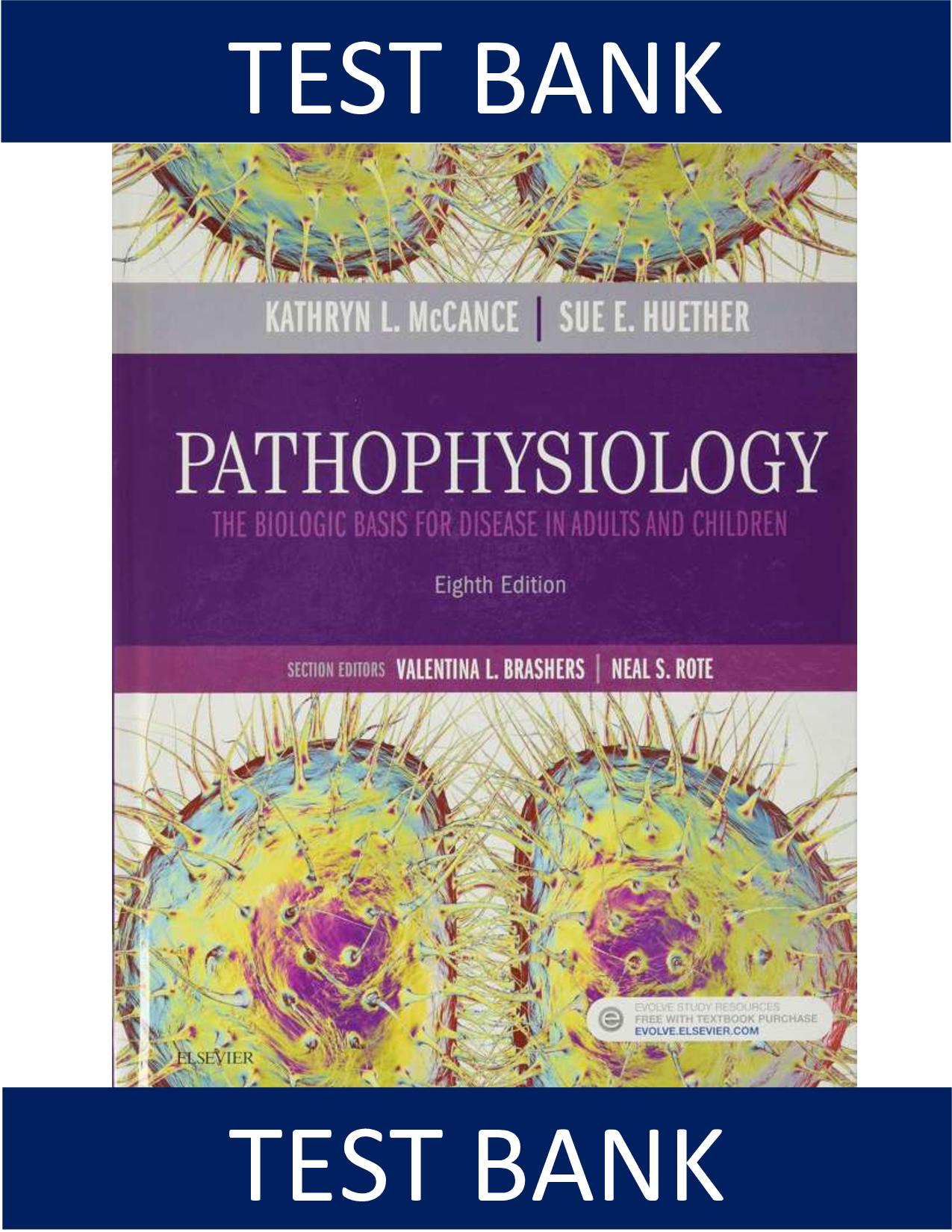 McCance's Pathophysiology: The Biologic Basis for Disease, 8th Edition Test Bank