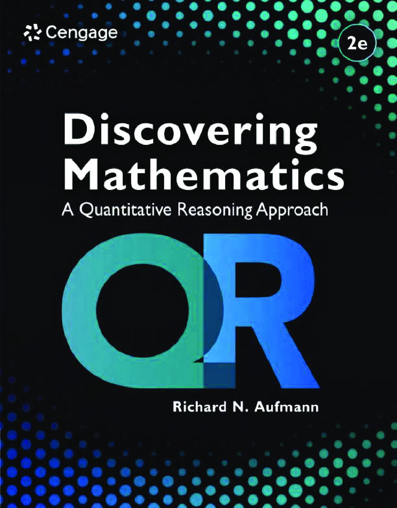 Discovering Mathematics: A Quantitative Reasoning Approach, 2nd Edition Ebook