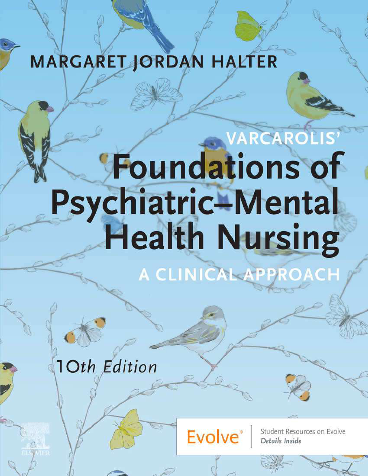 Varcarolis' Foundations of Psychiatric-Mental Health Nursing, 10th Edition