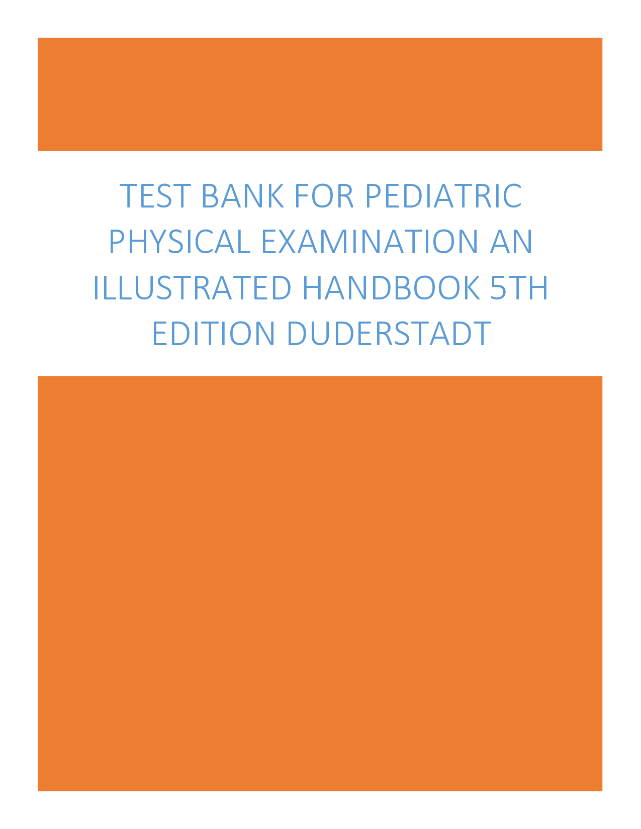 Pediatric Physical Examination: An Illustrated Handbook, 5th Edition Test Bank
