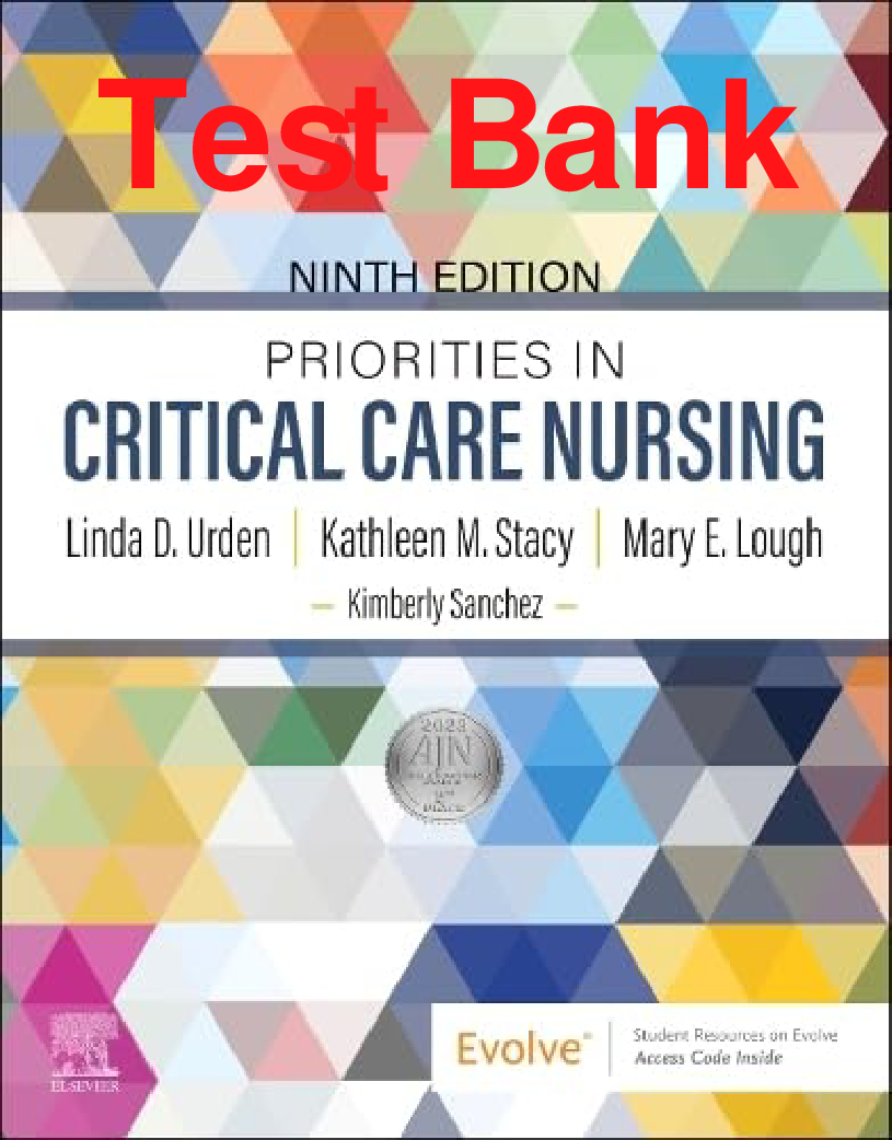 Priorities in Critical Care Nursing, 9th Edition Test Bank