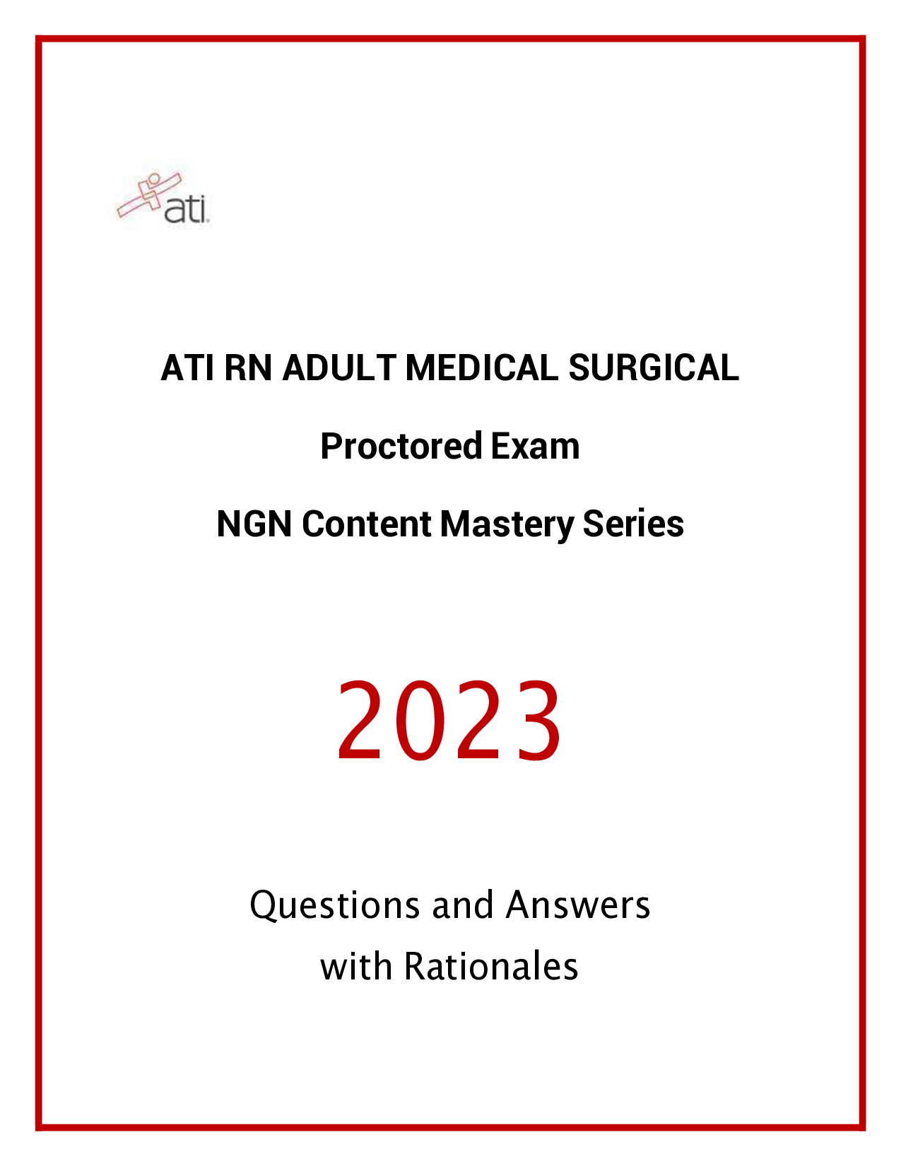 ATI RN Adult Medical Surgical 2023 Proctored Exam Questions and Answers