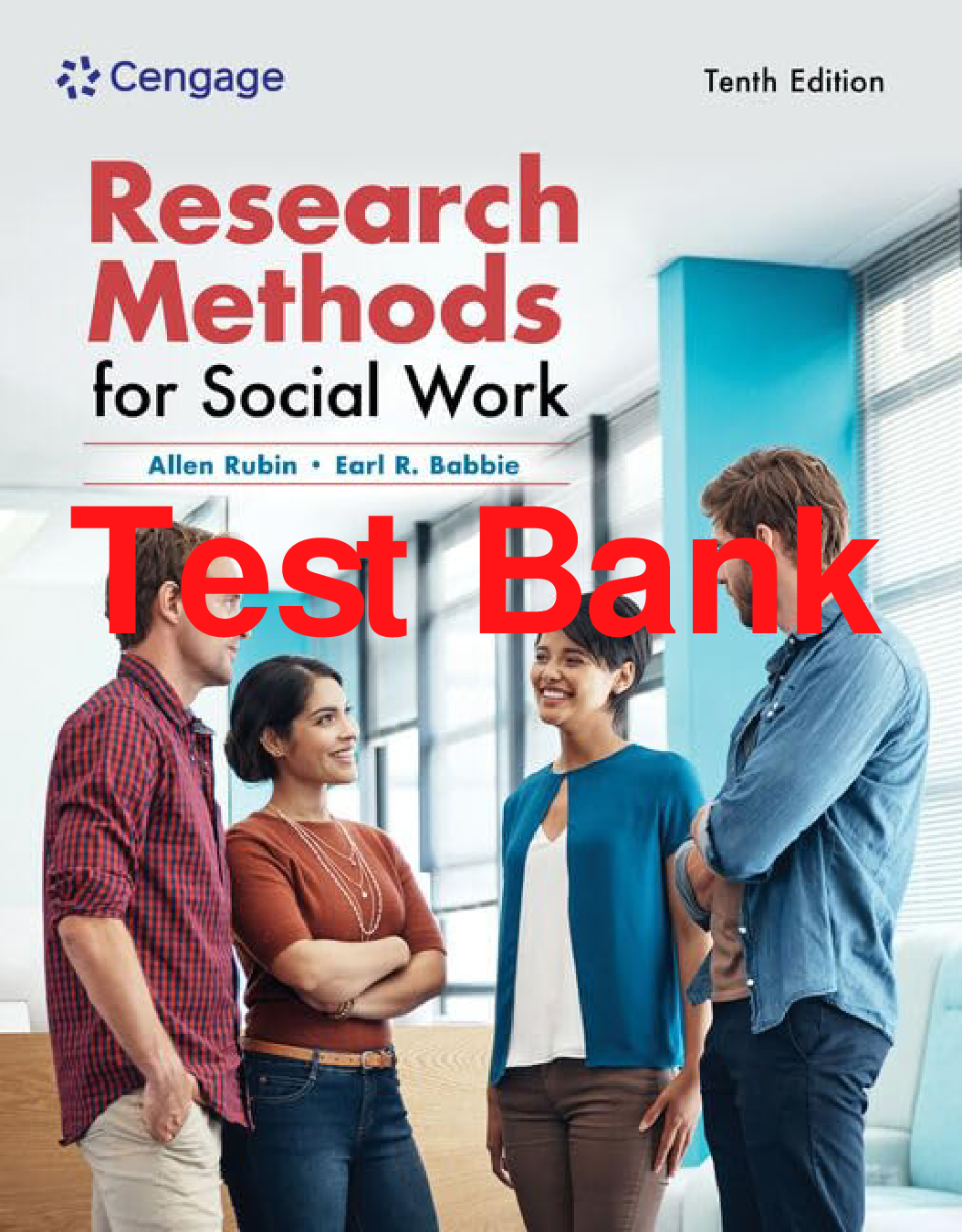 Research Methods for Social Work, 10th Edition Test Bank