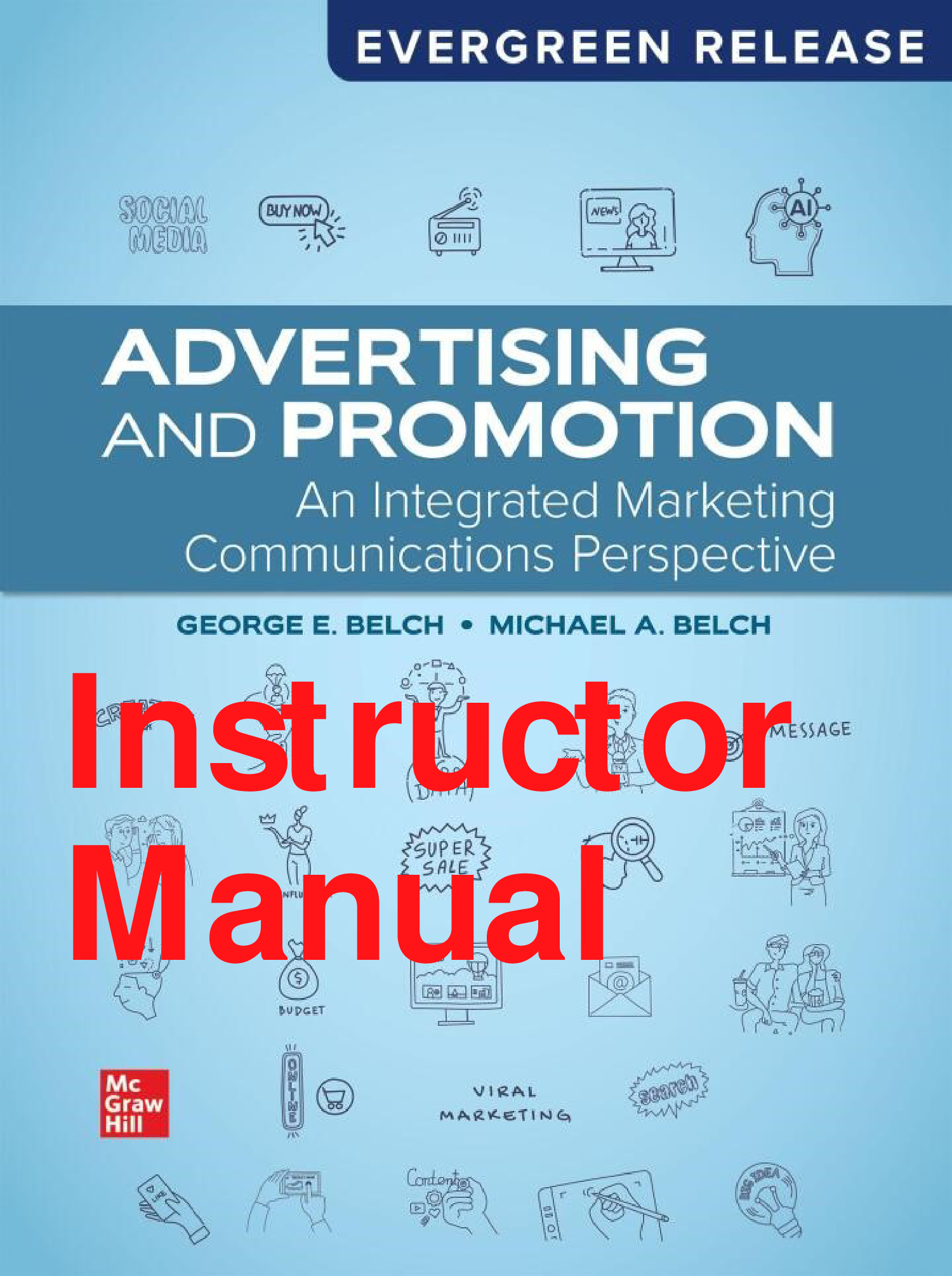 Advertising and Promotion: An Integrated Marketing Communications Perspective, 13th Edition Instructor Manual
