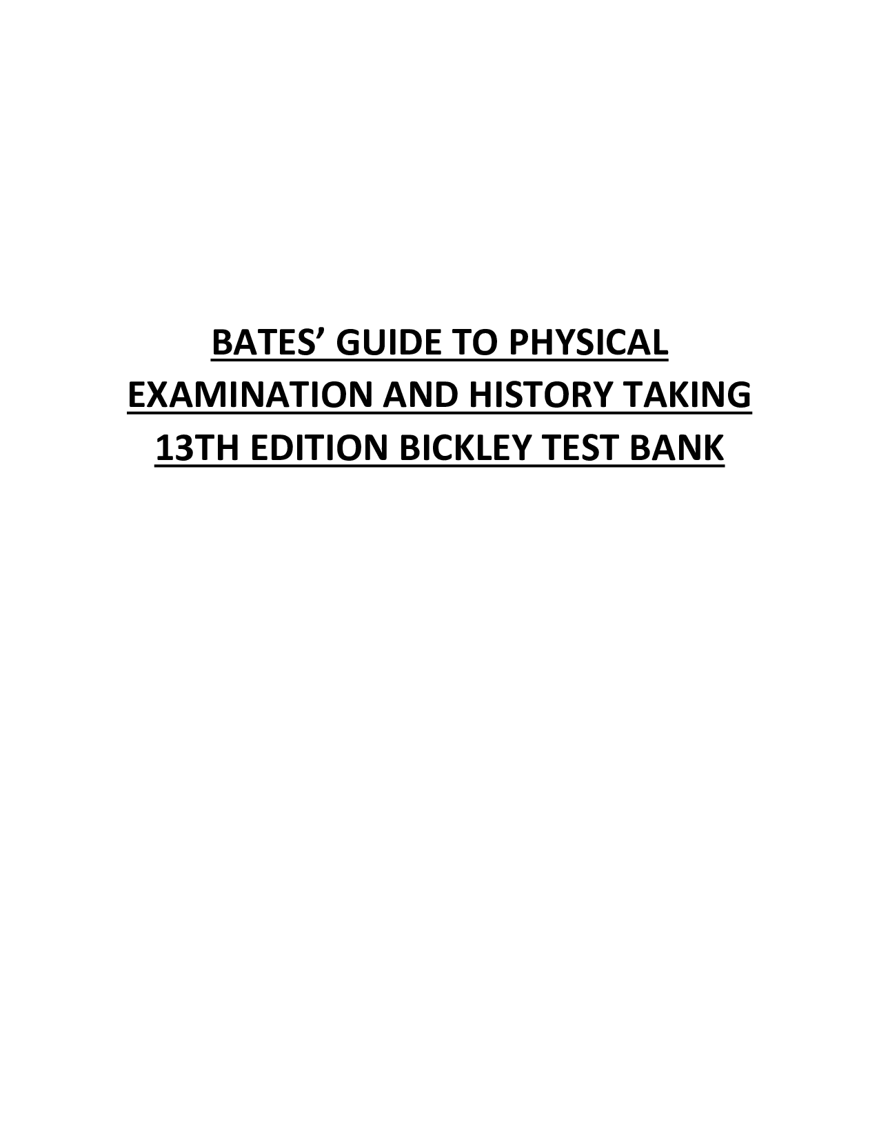 Bates' Guide to Physical Examination and History Taking, 13th Edition Test Bank